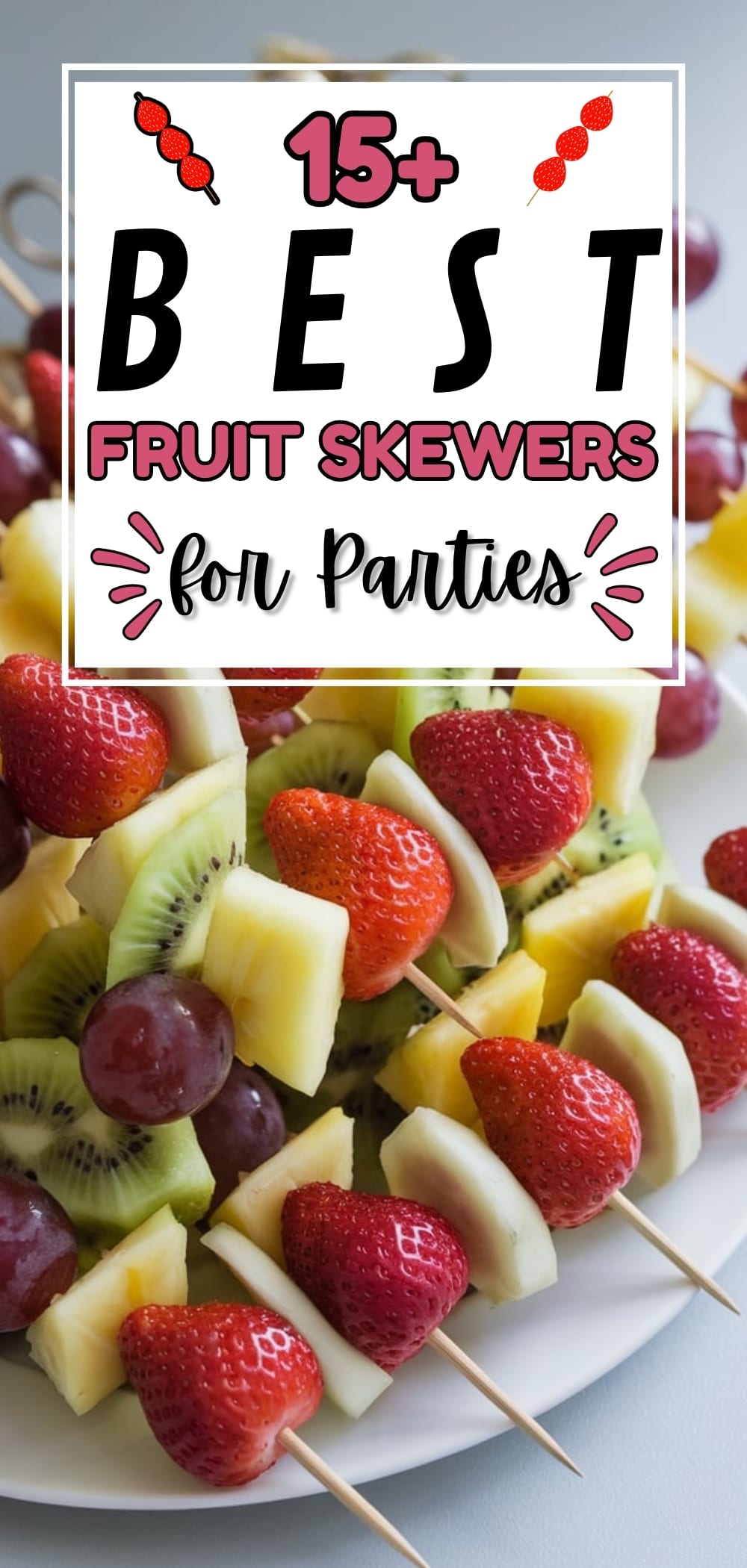 Fruit Skewers