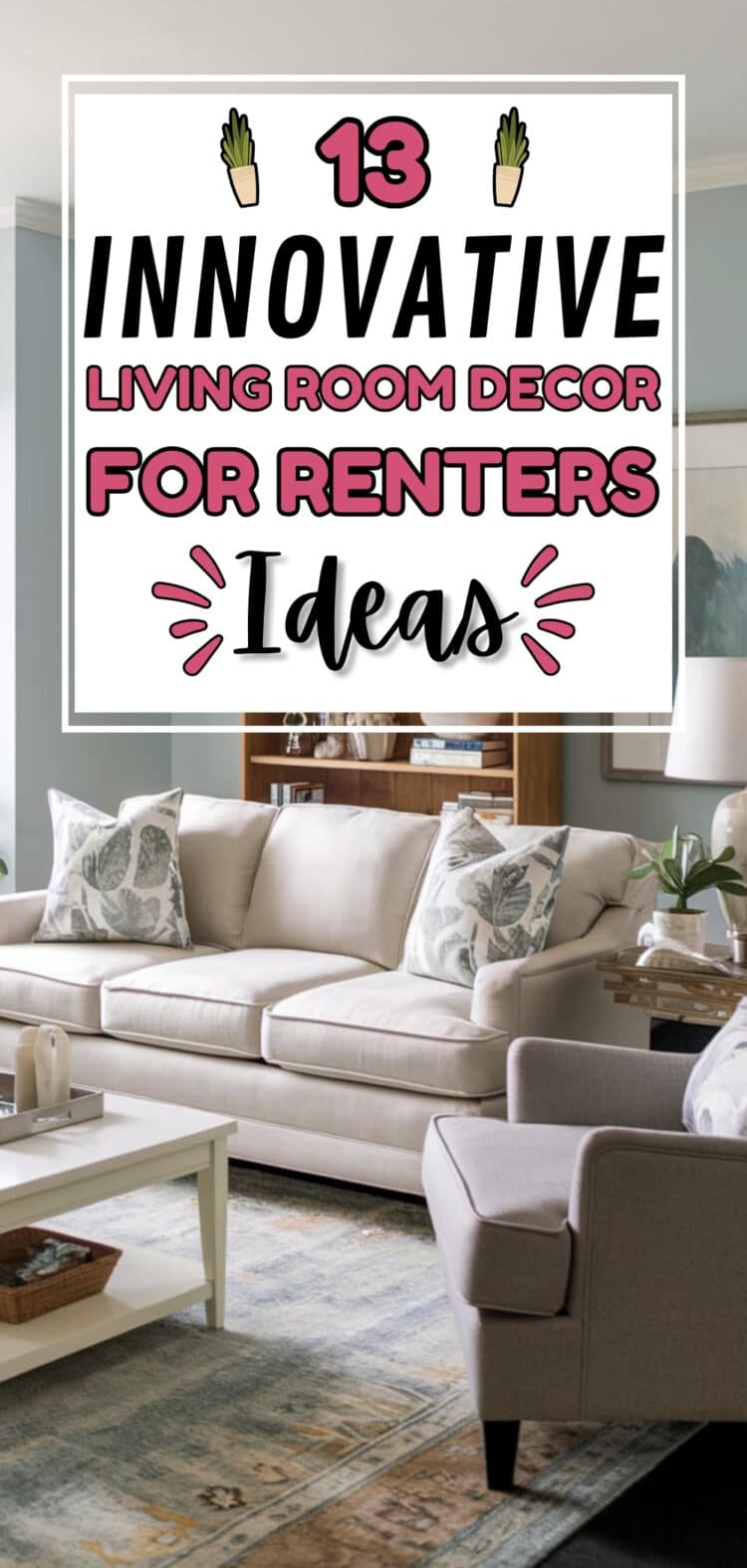 13 Innovative Living Room Decor For Renters Ideas - The Mega Mom