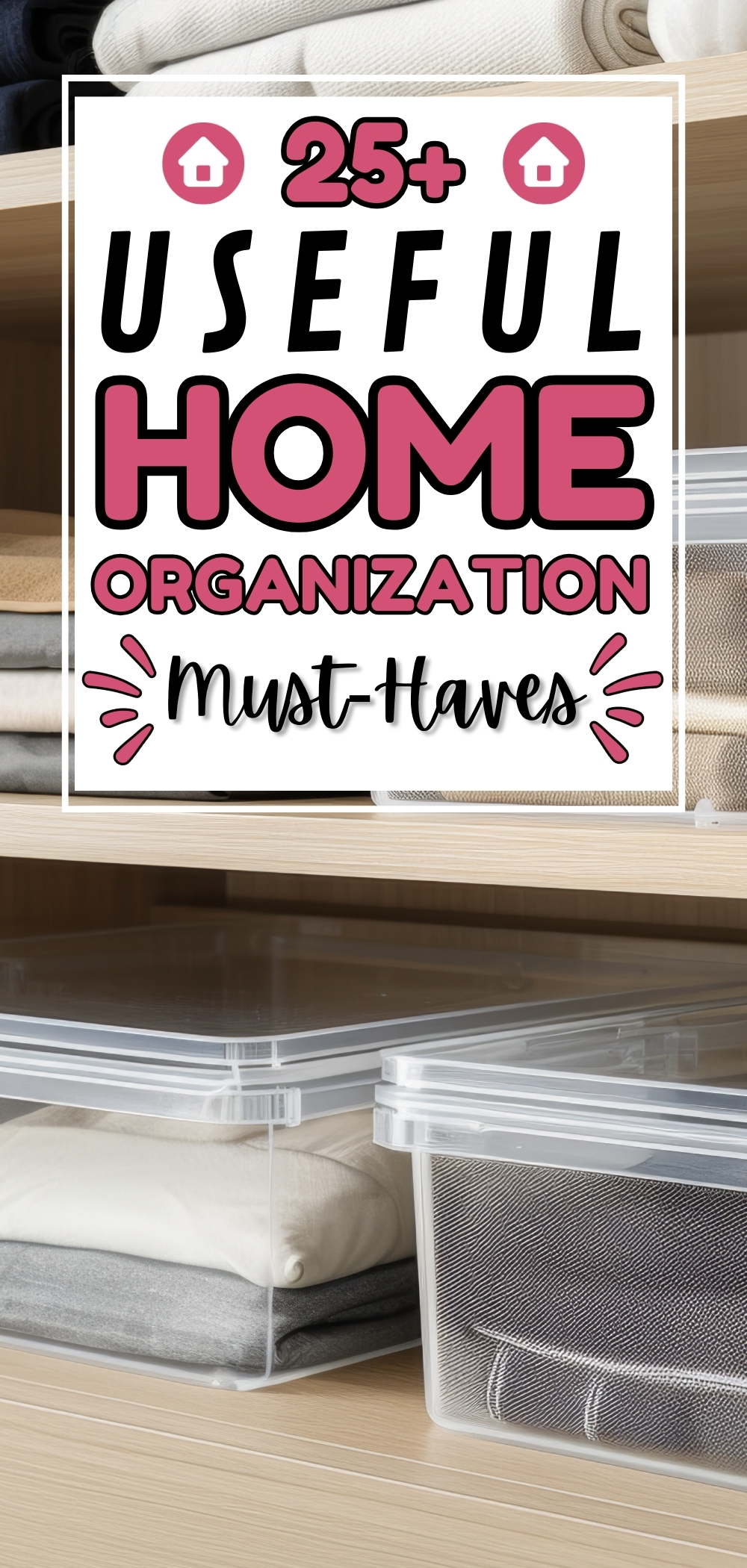 Home Organization Must-Haves