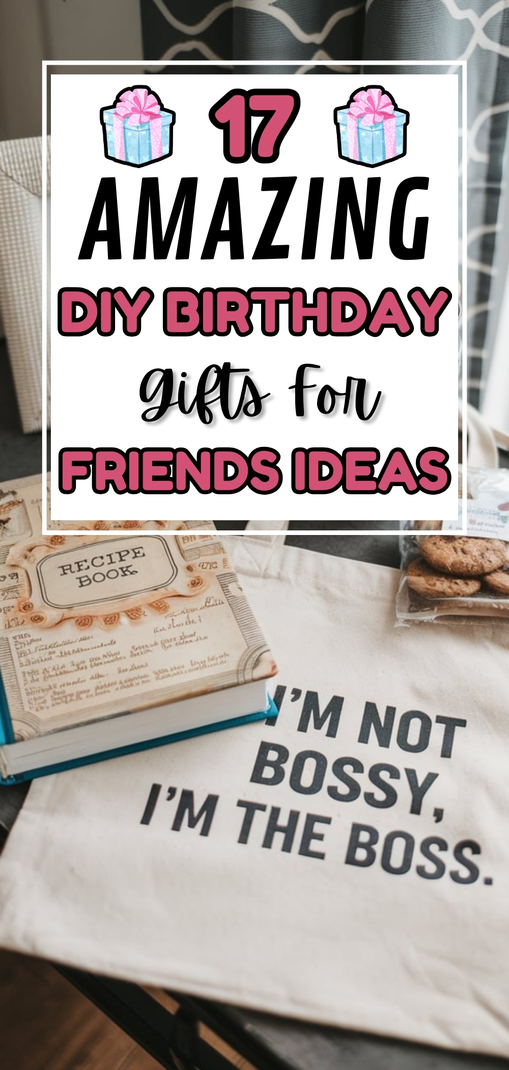 DIY Birthday Gifts For Friends Ideas