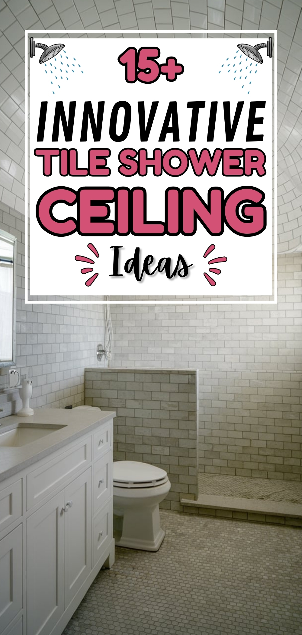 Tile Shower Ceiling Ideas