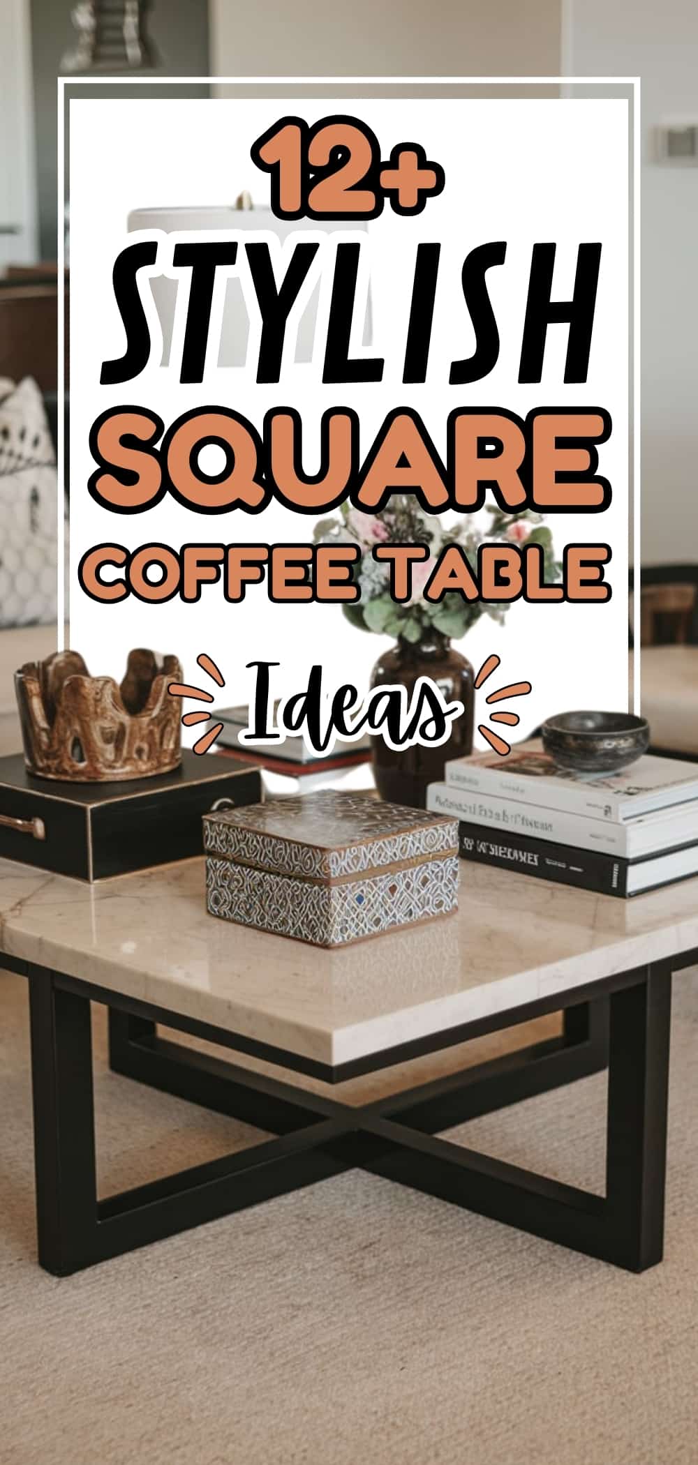 Coffee Table Decor Ideas