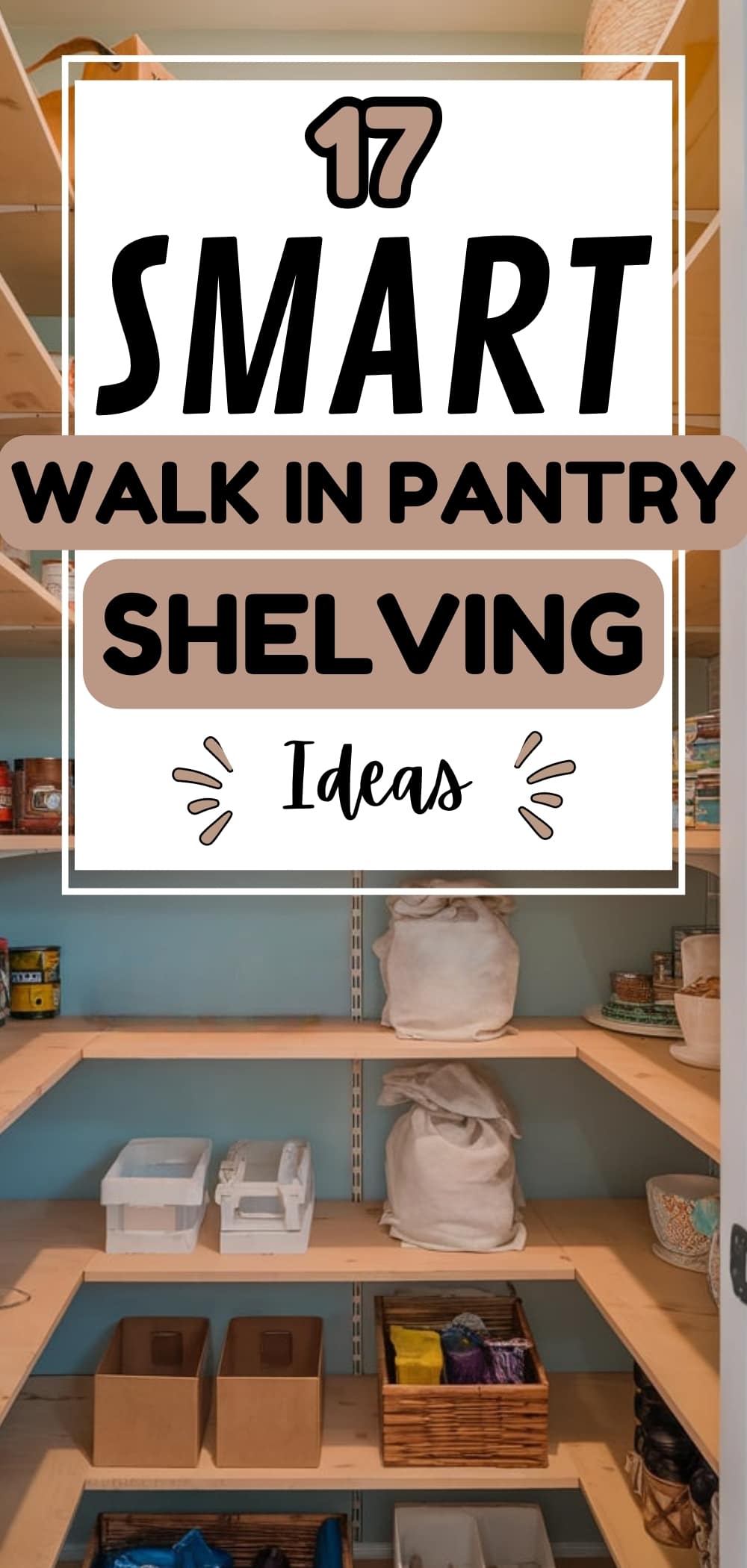 Pantry Shelving Ideas