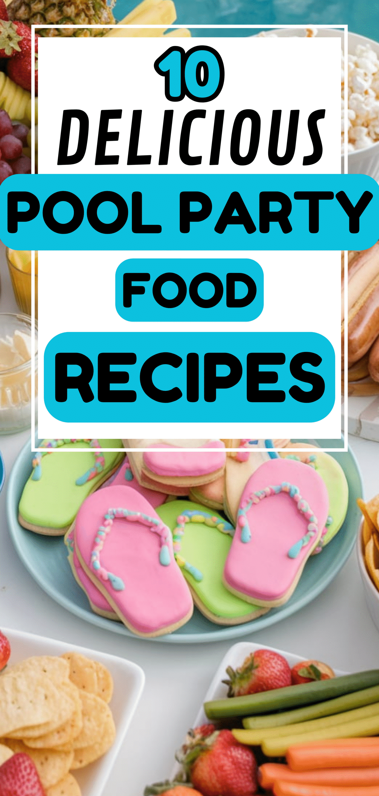 Pool Party Food
