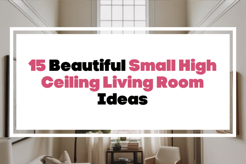 Image showcasing 15 Beautiful Small High Ceiling Living Room Ideas - The Mega Mom