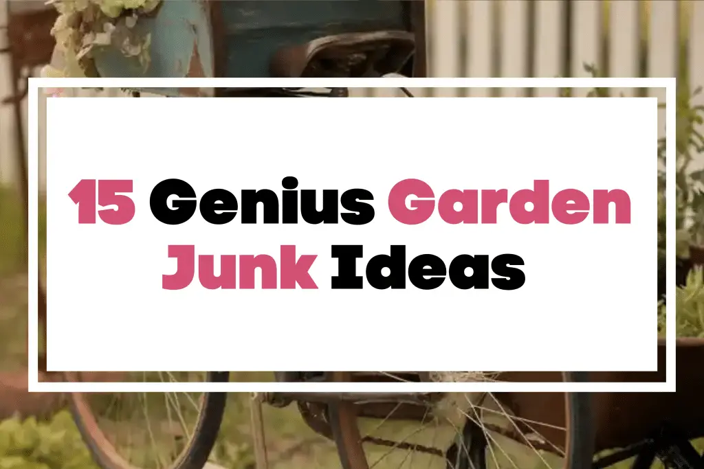 15 Genius Garden Junk Ideas The Mega Mom