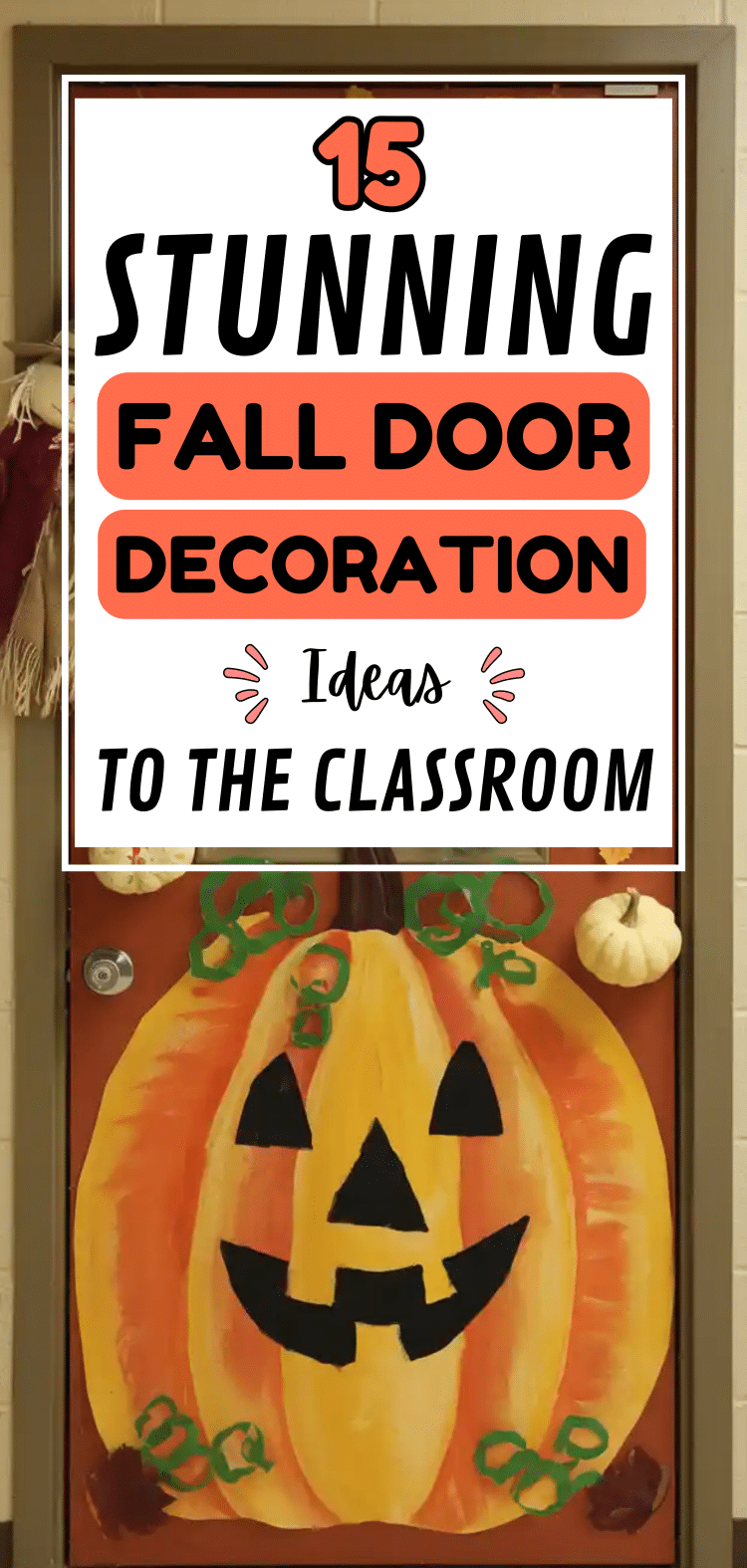 14 Stunning Fall Door Decoration Ideas to The Classroom - The Mega Mom
