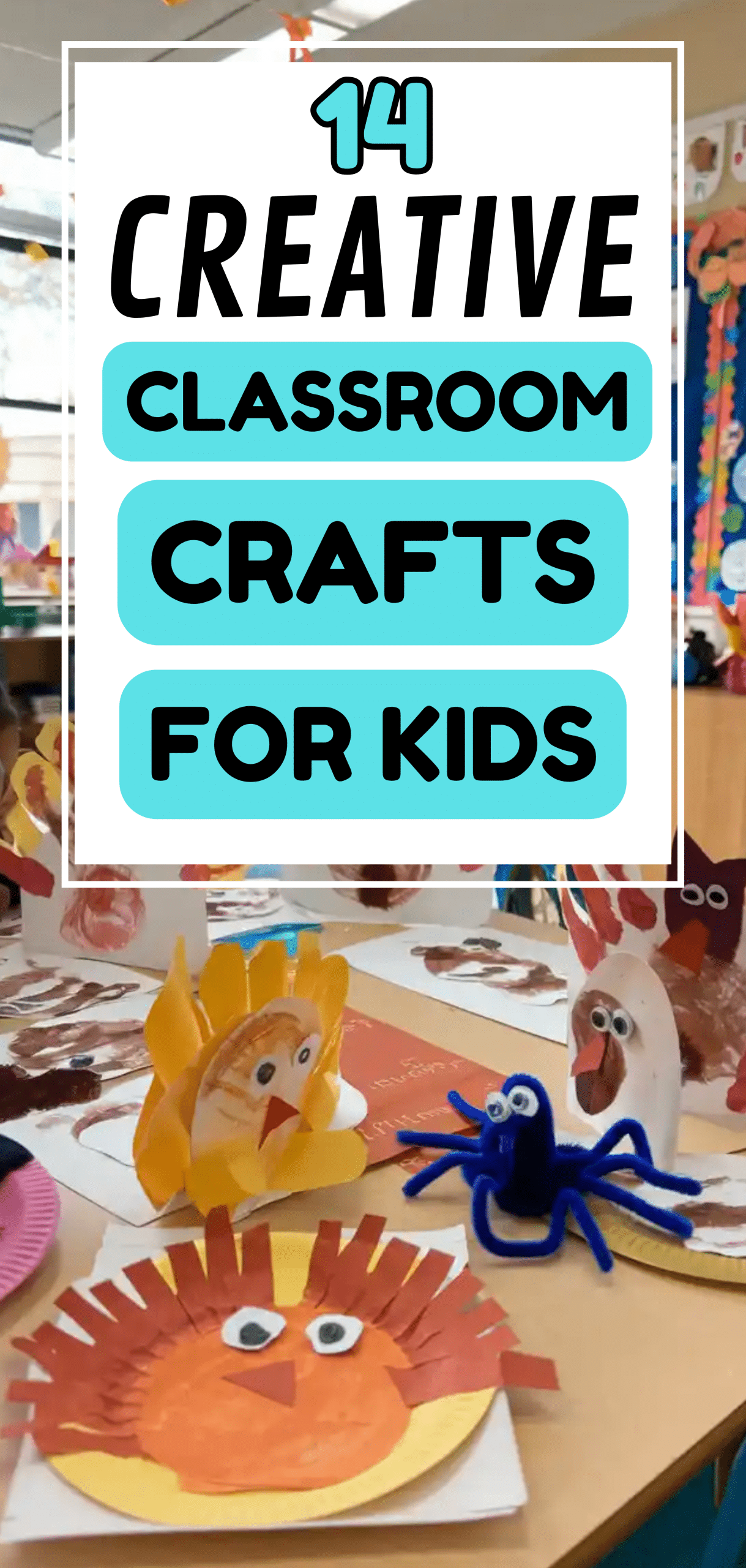 Classroom Crafts for Kids