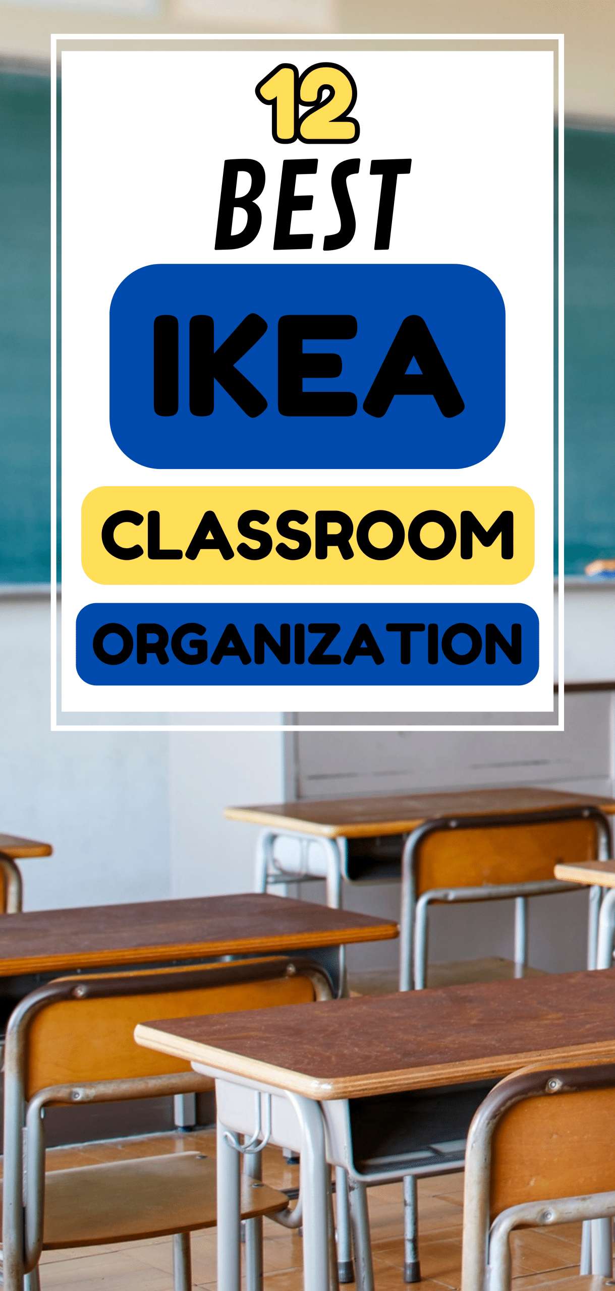 Best IKEA Classroom Organization