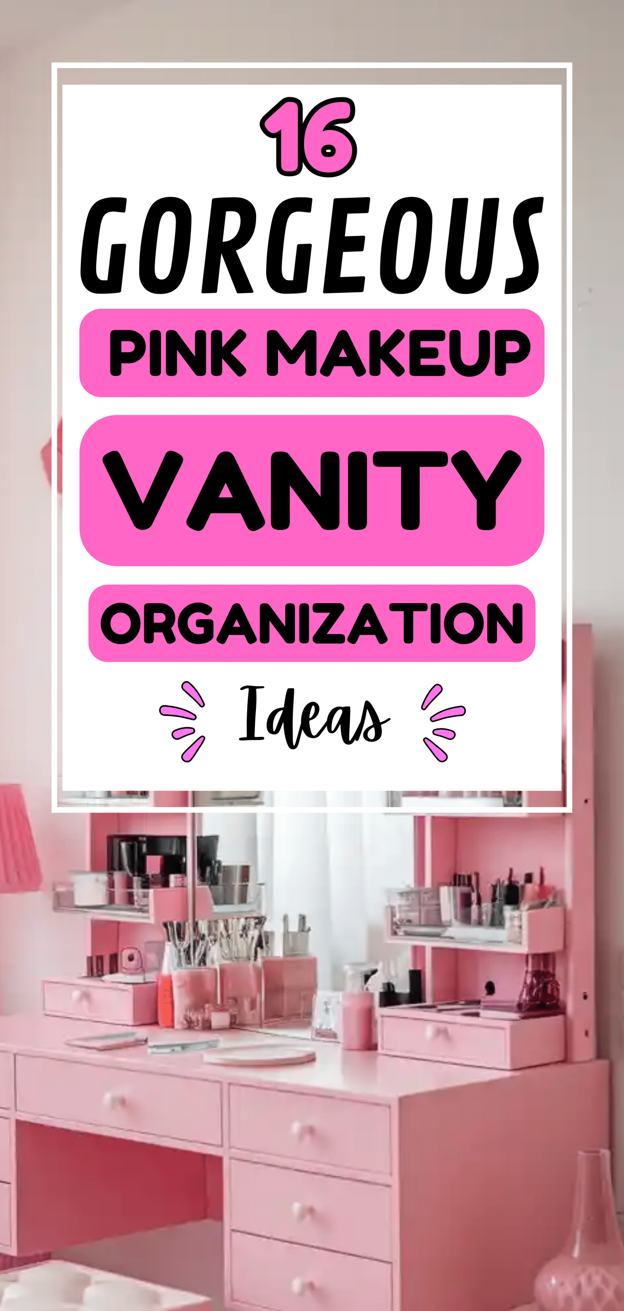 Pink Makeup Vanity Organization Ideas