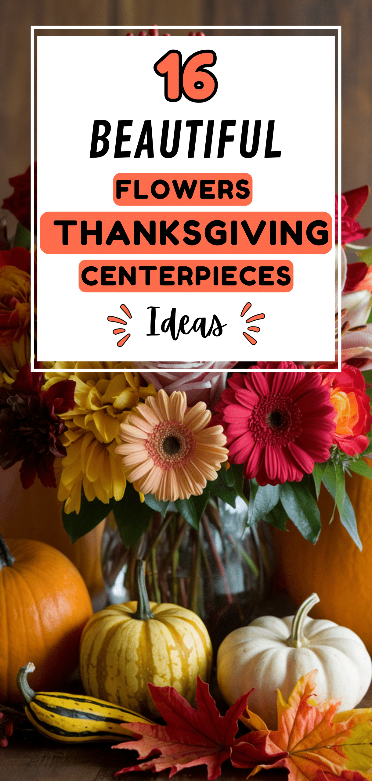 Beautiful Flowers Thanksgiving Centerpieces