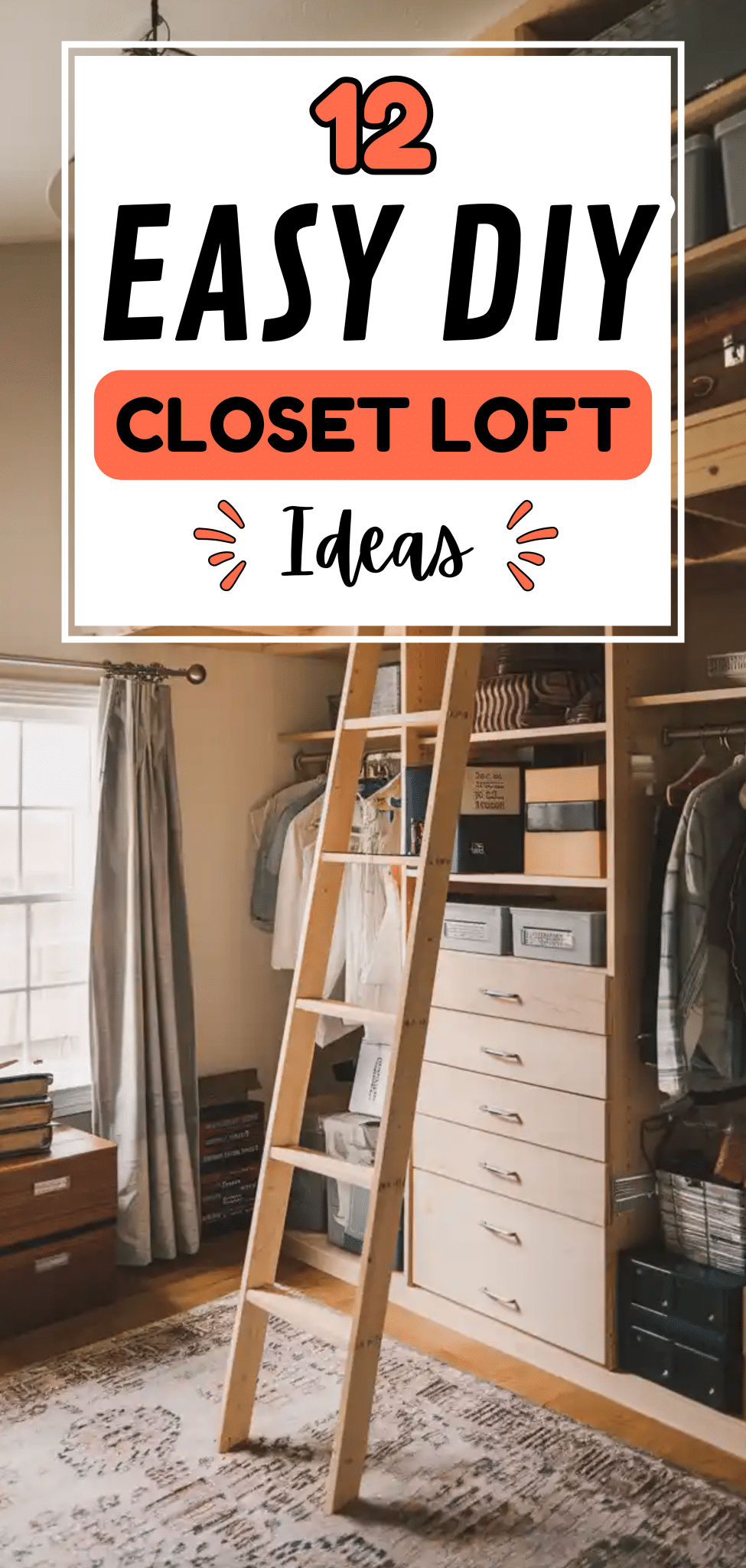 12 Easy DIY Closet Loft Ideas - The Mega Mom
