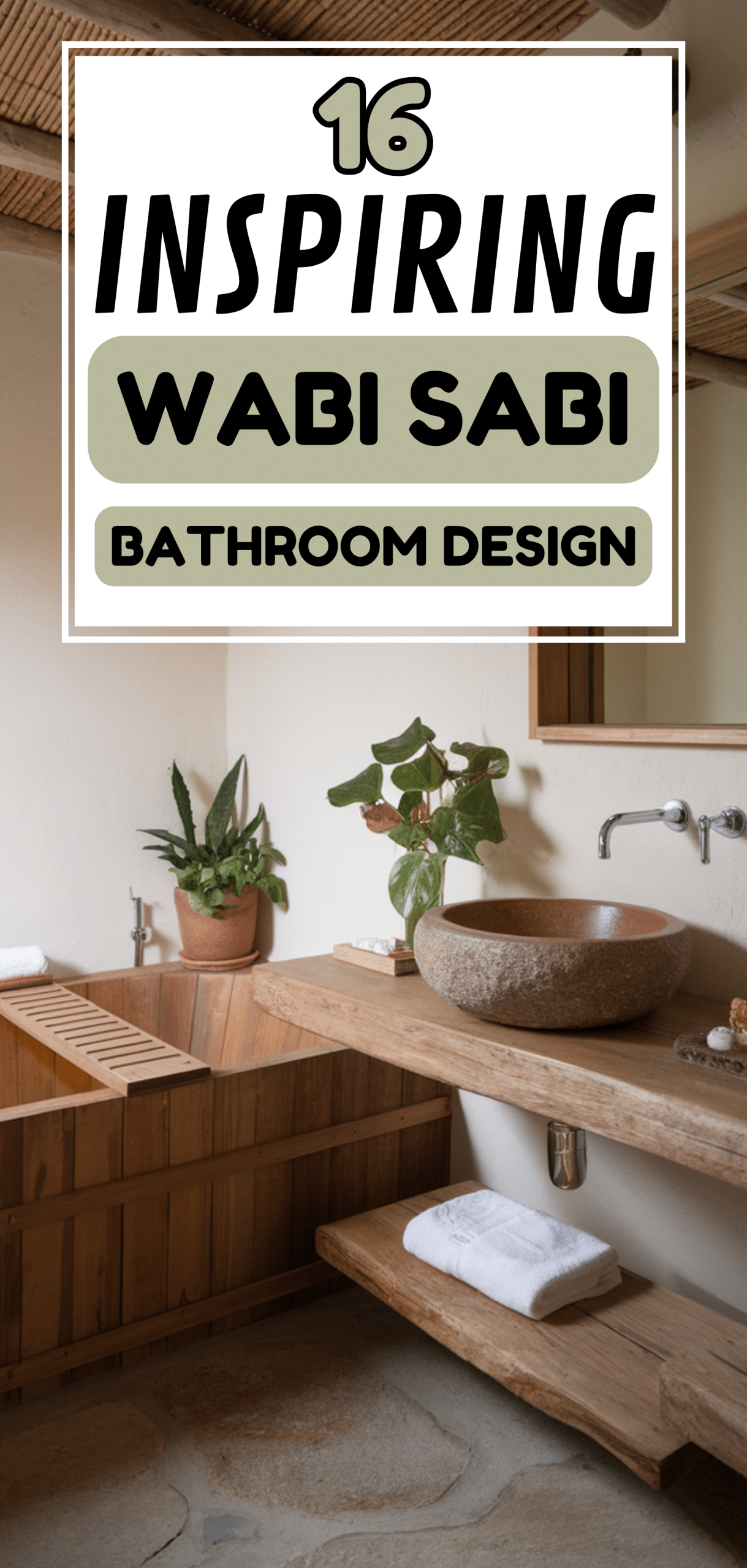 Inspiring Wabi Sabi Bathroom Design