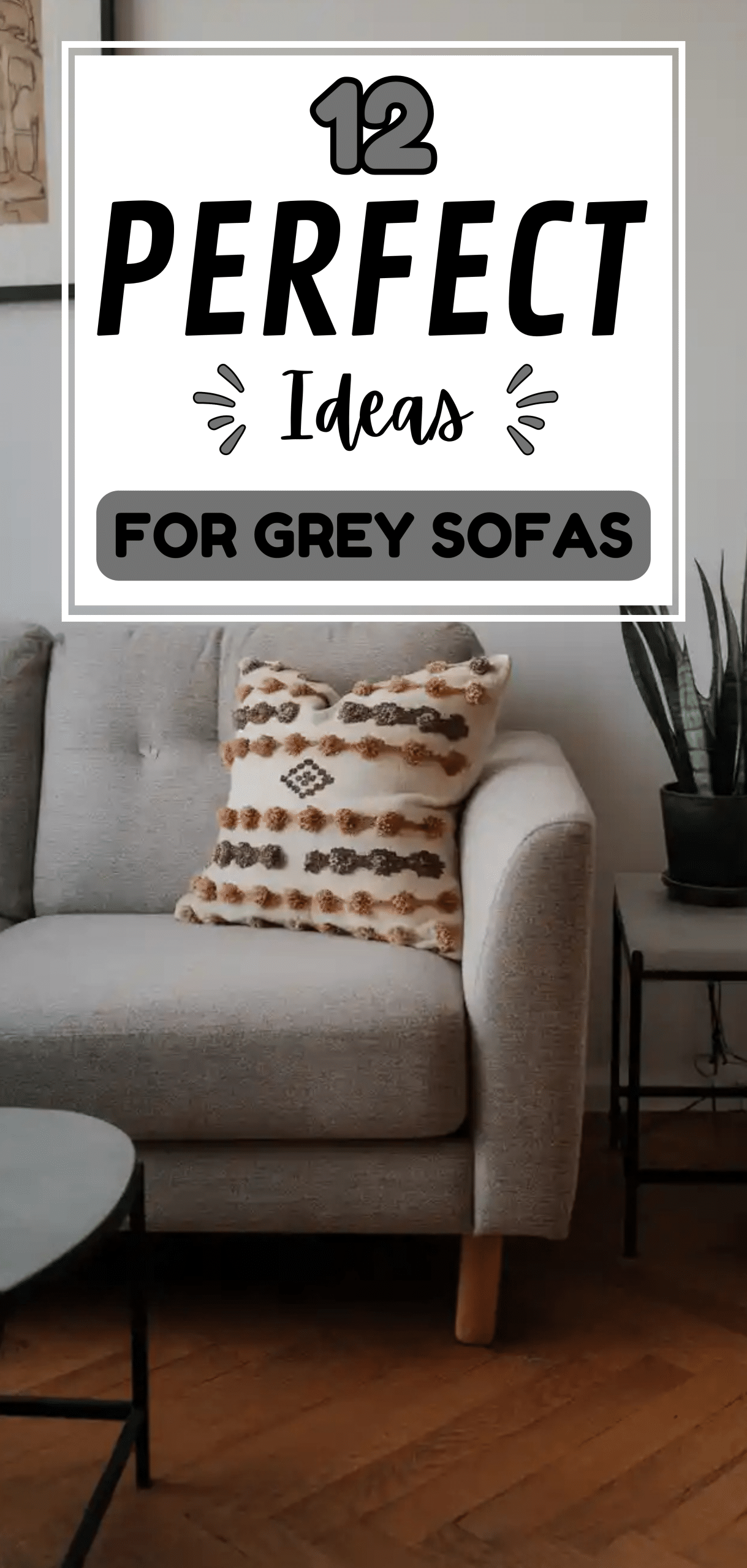 Perfect Ideas for Grey Sofas