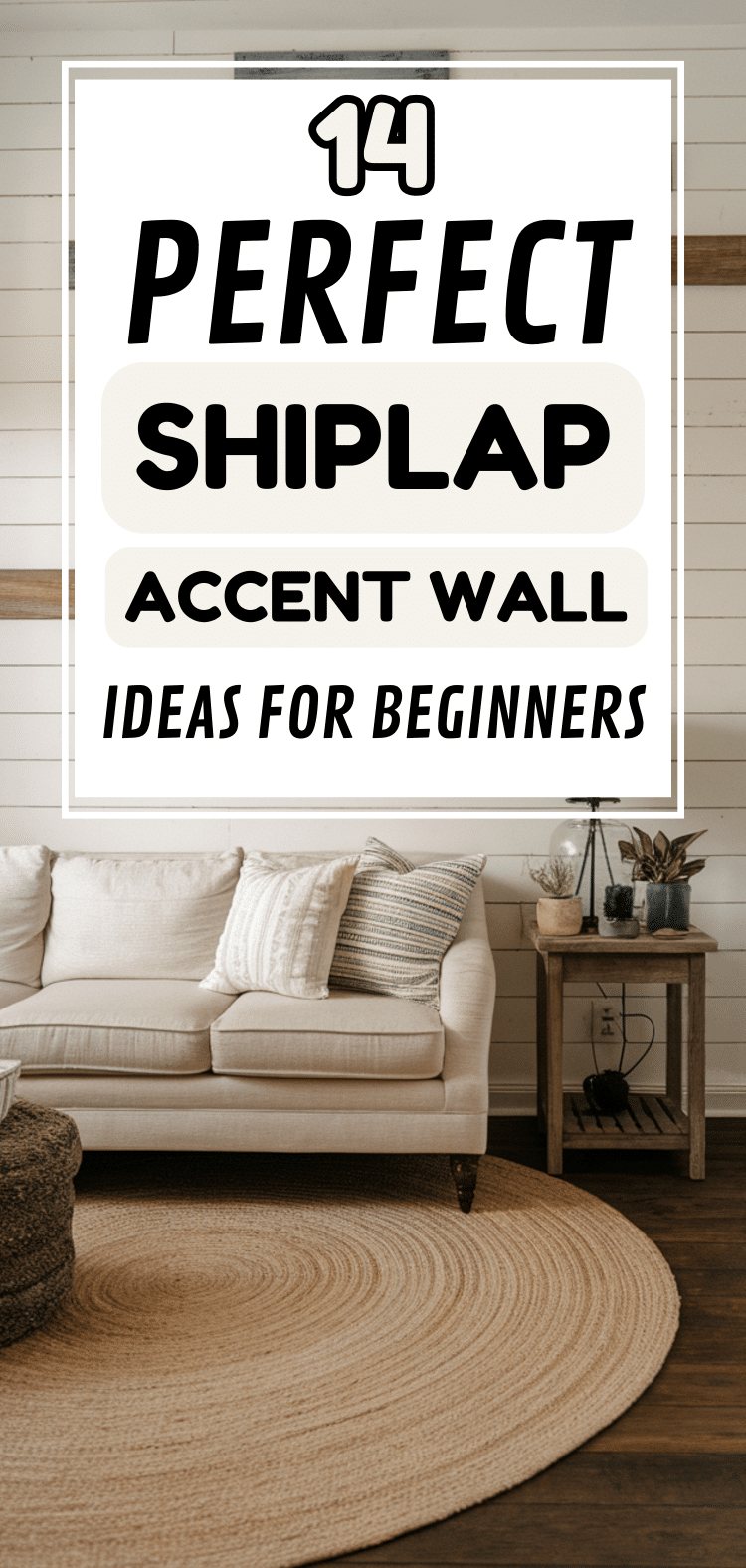 14 Perfect Shiplap Accent Wall Ideas For Beginners - The Mega Mom