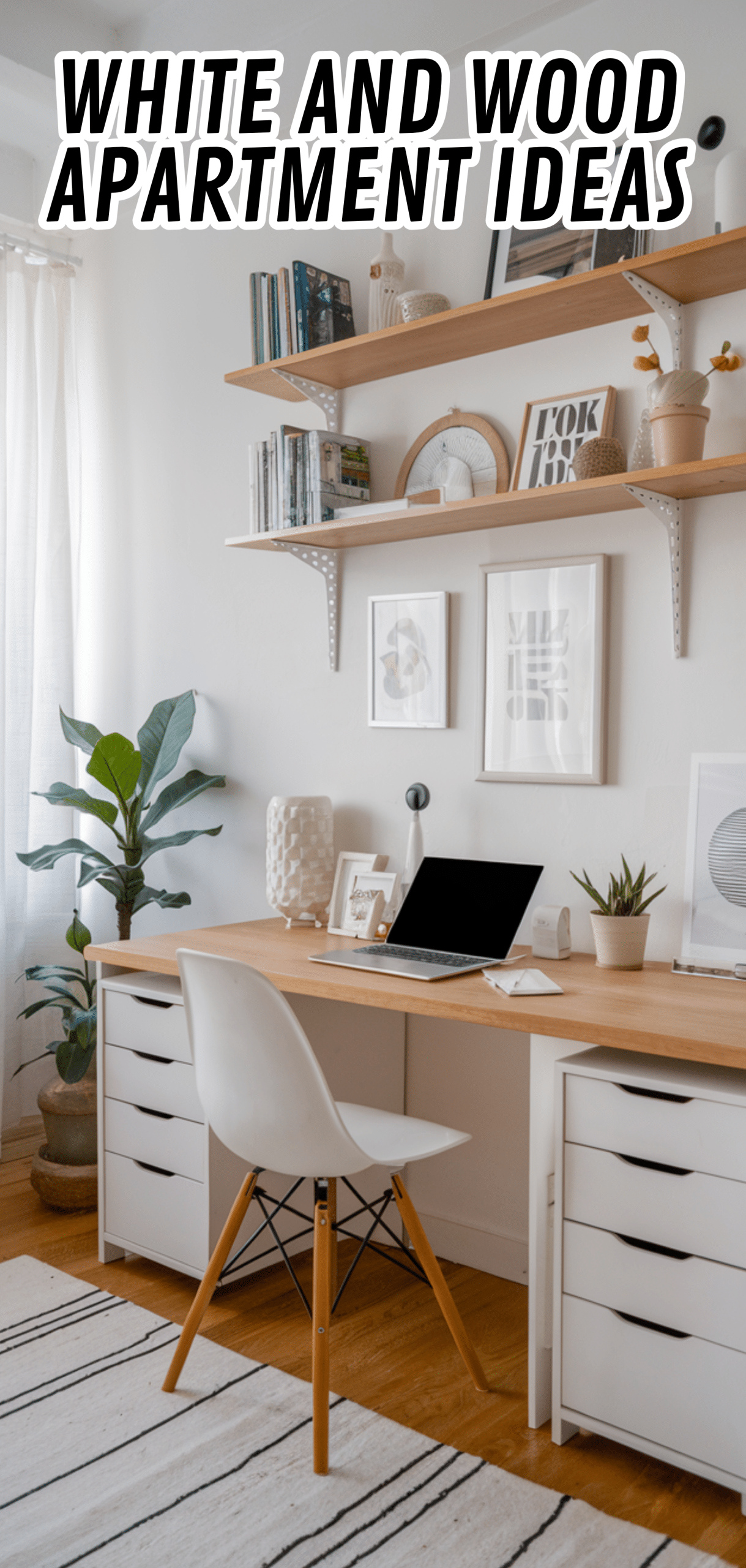 17 White and Wood Apartment Ideas to Fall in Love With