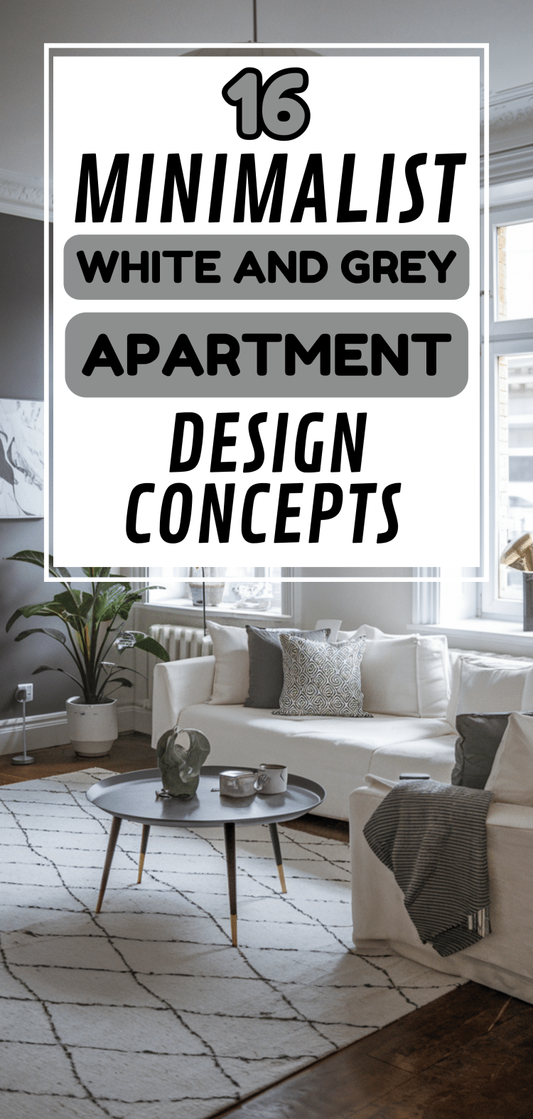 16 Minimalist White and Grey Apartment Design Concepts - The Mega Mom