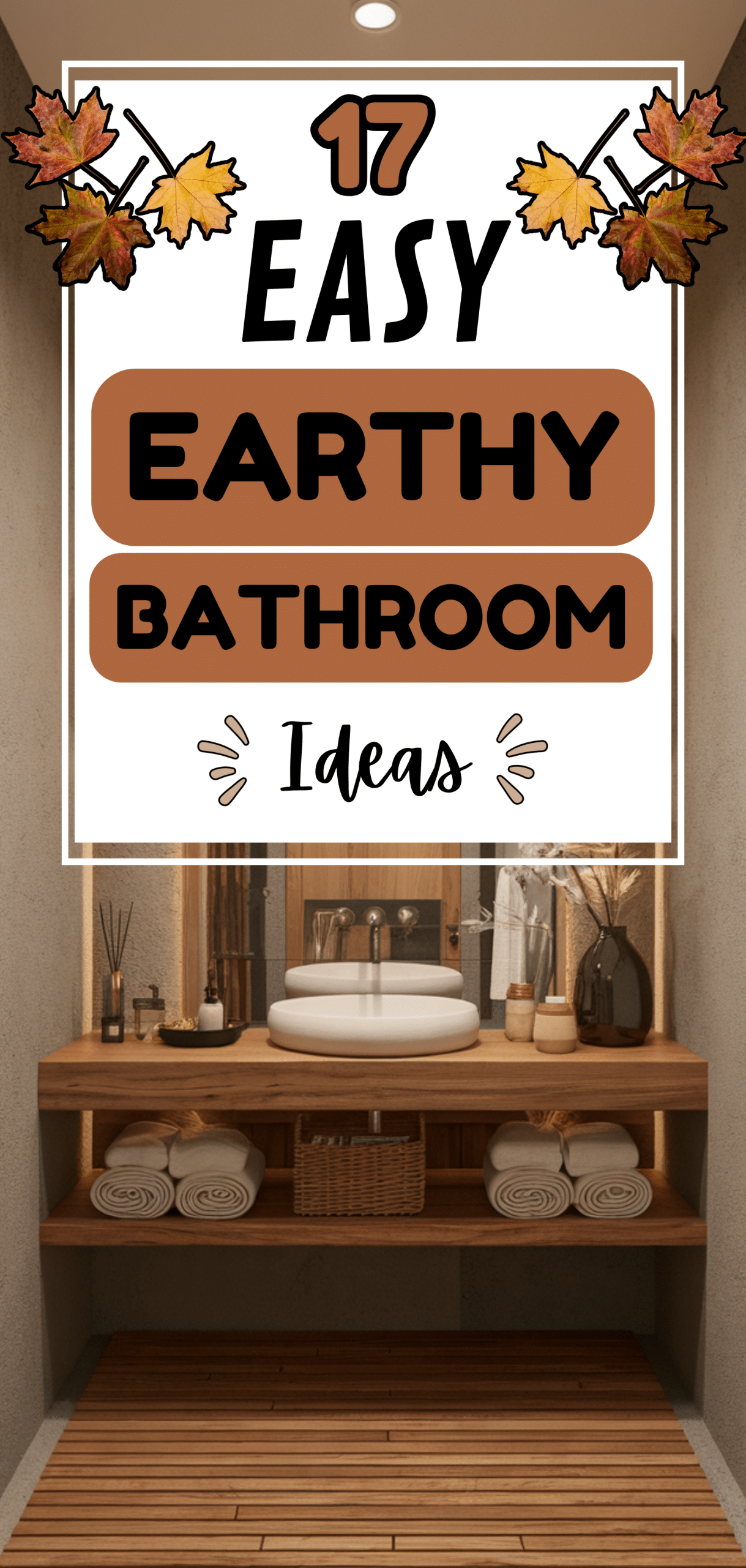 Easy Earthy Bathroom Ideas for a Spa-Like Experience