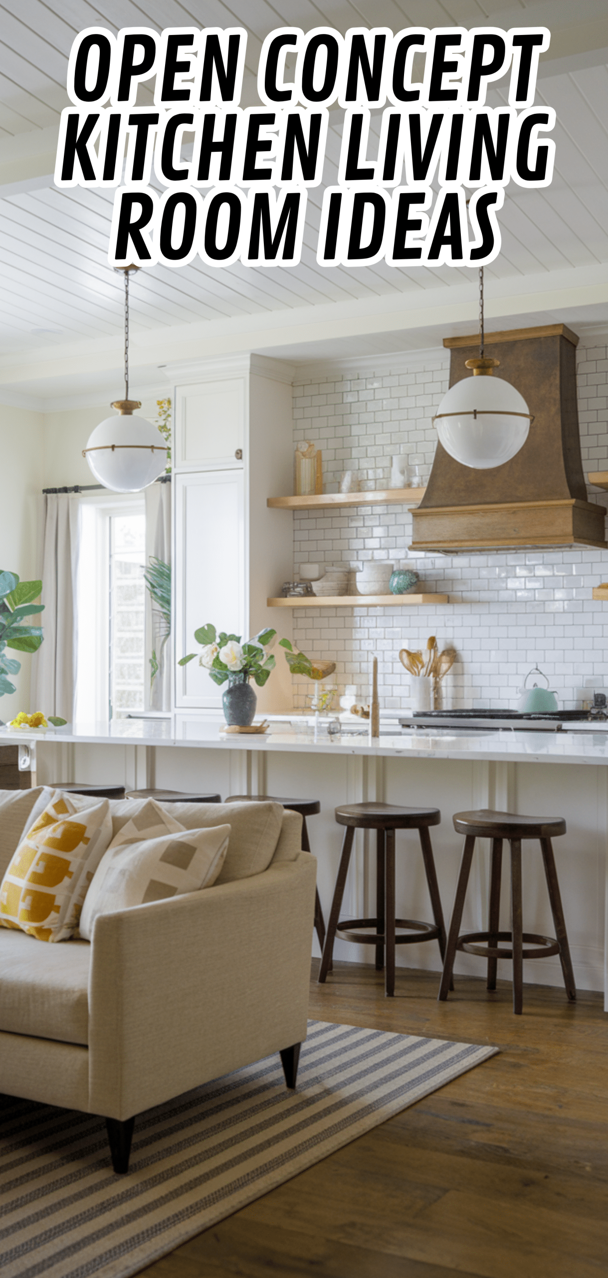 16 Perfect Open Concept Kitchen Living Room Ideas