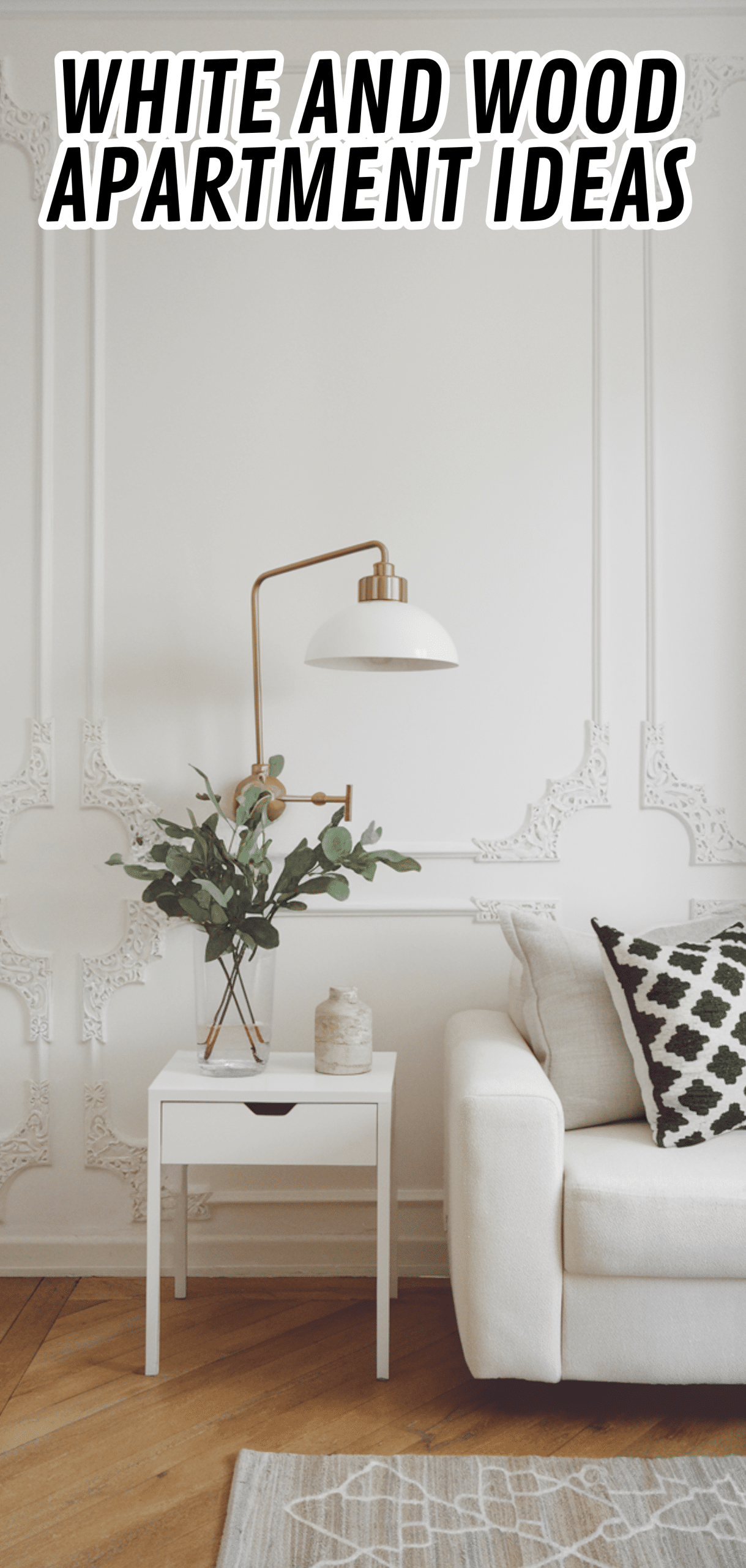 17 White and Wood Apartment Ideas to Fall in Love With