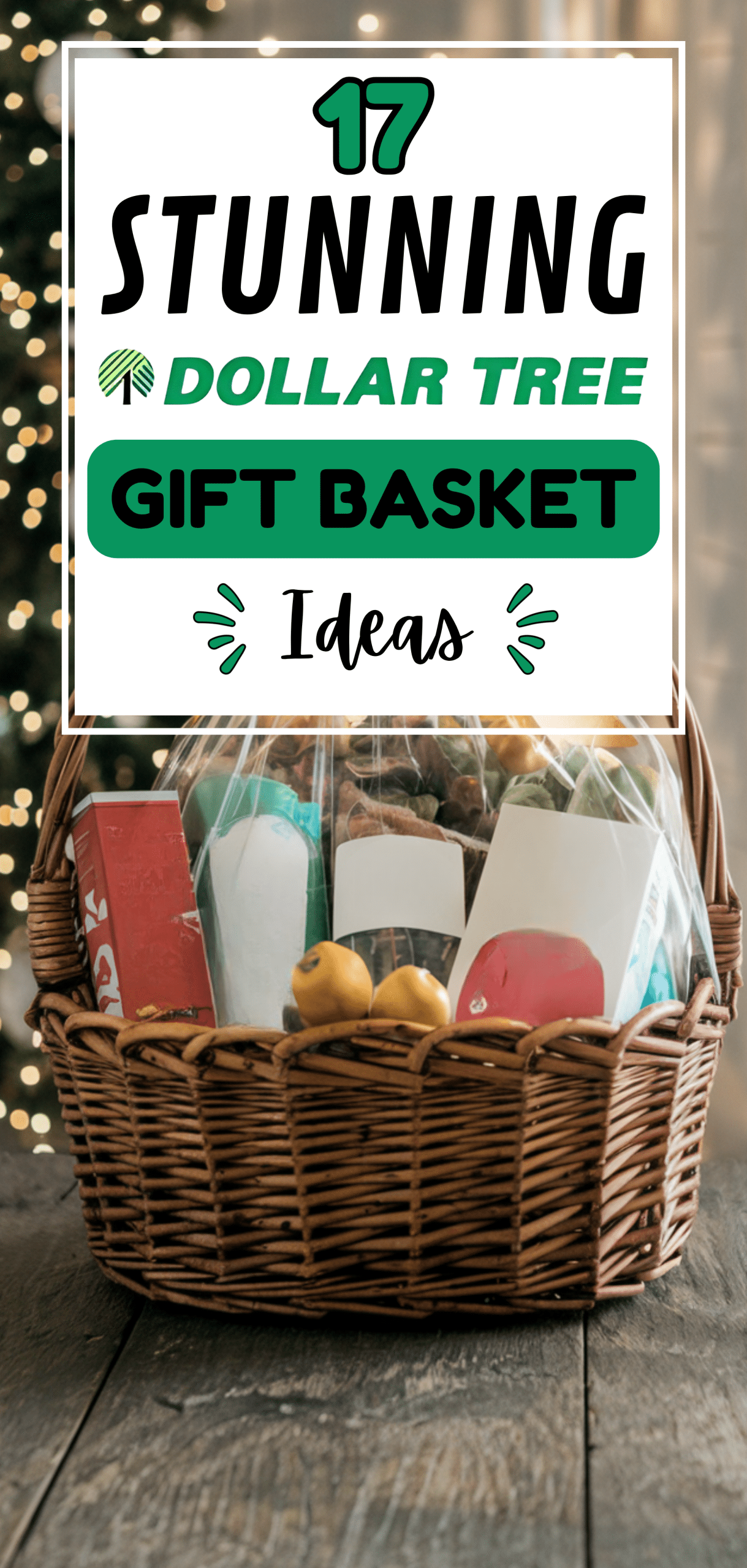 17 Stunning Dollar Tree Gift Basket Ideas