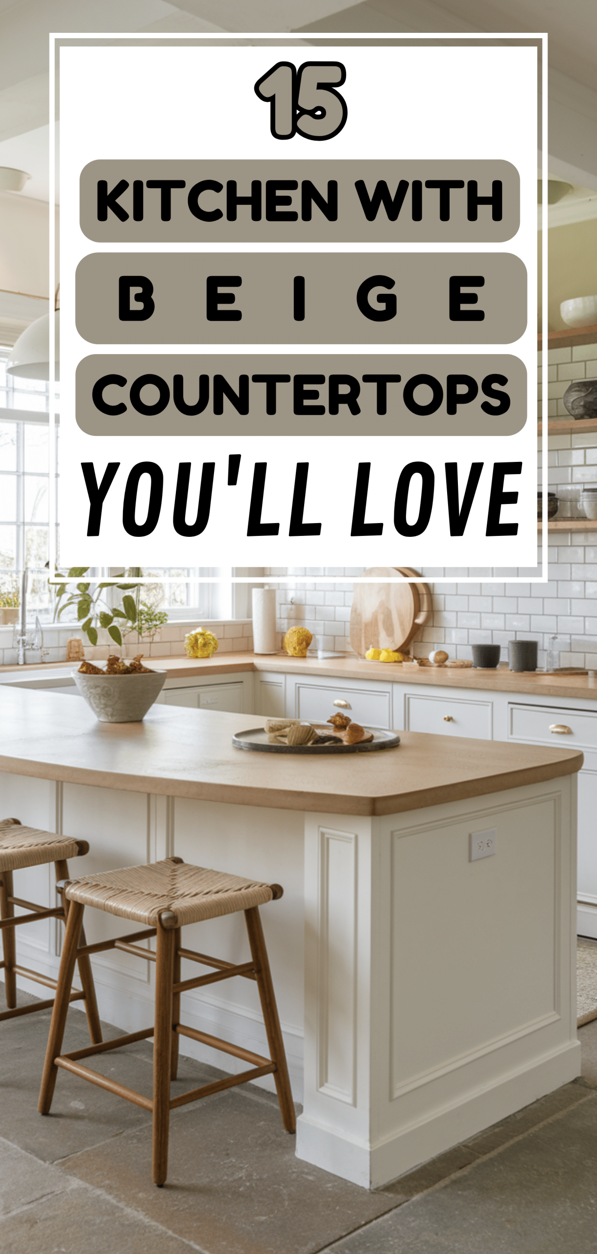 15 Kitchen with Beige Countertops Ideas You'll Love
