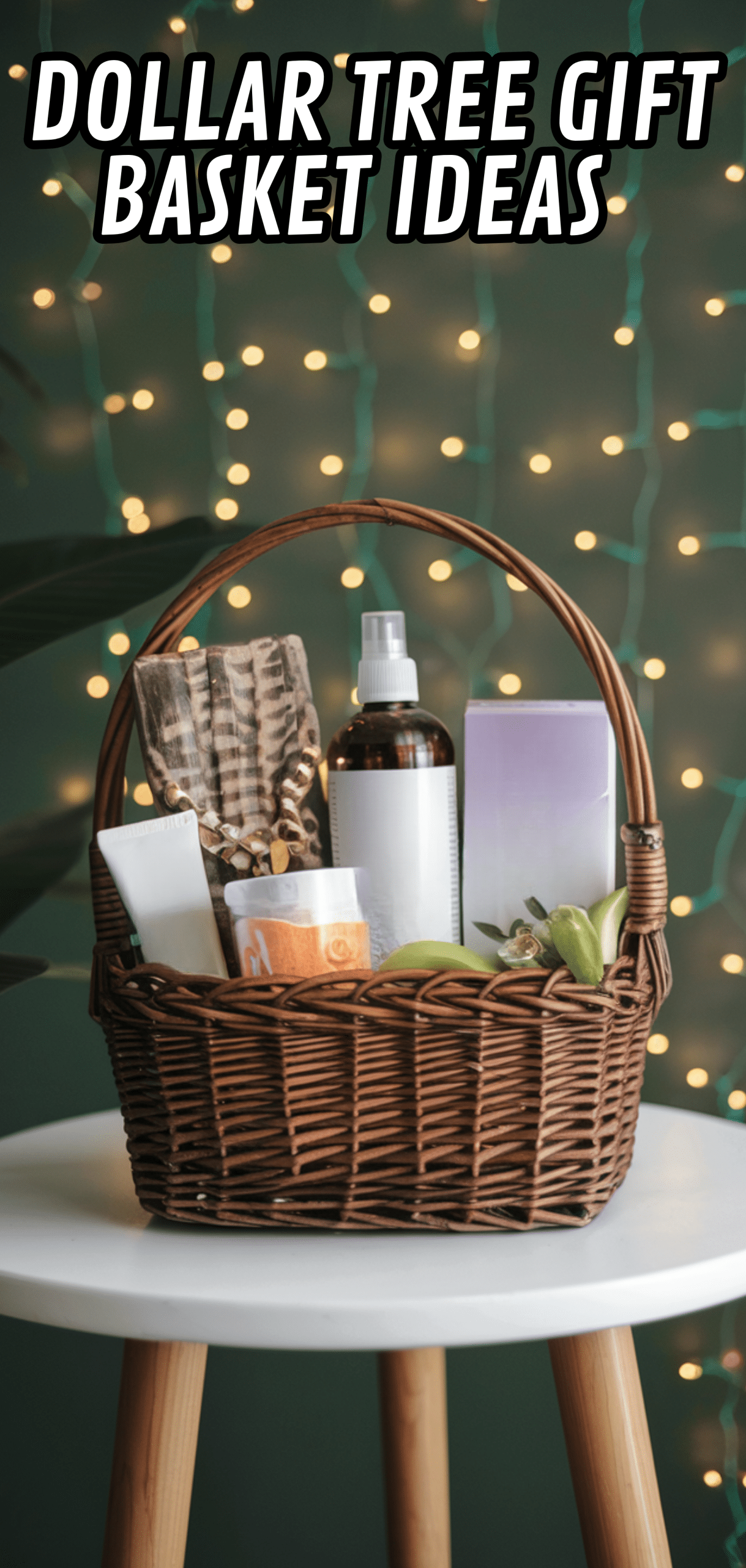 17 Stunning Dollar Tree Gift Basket Ideas