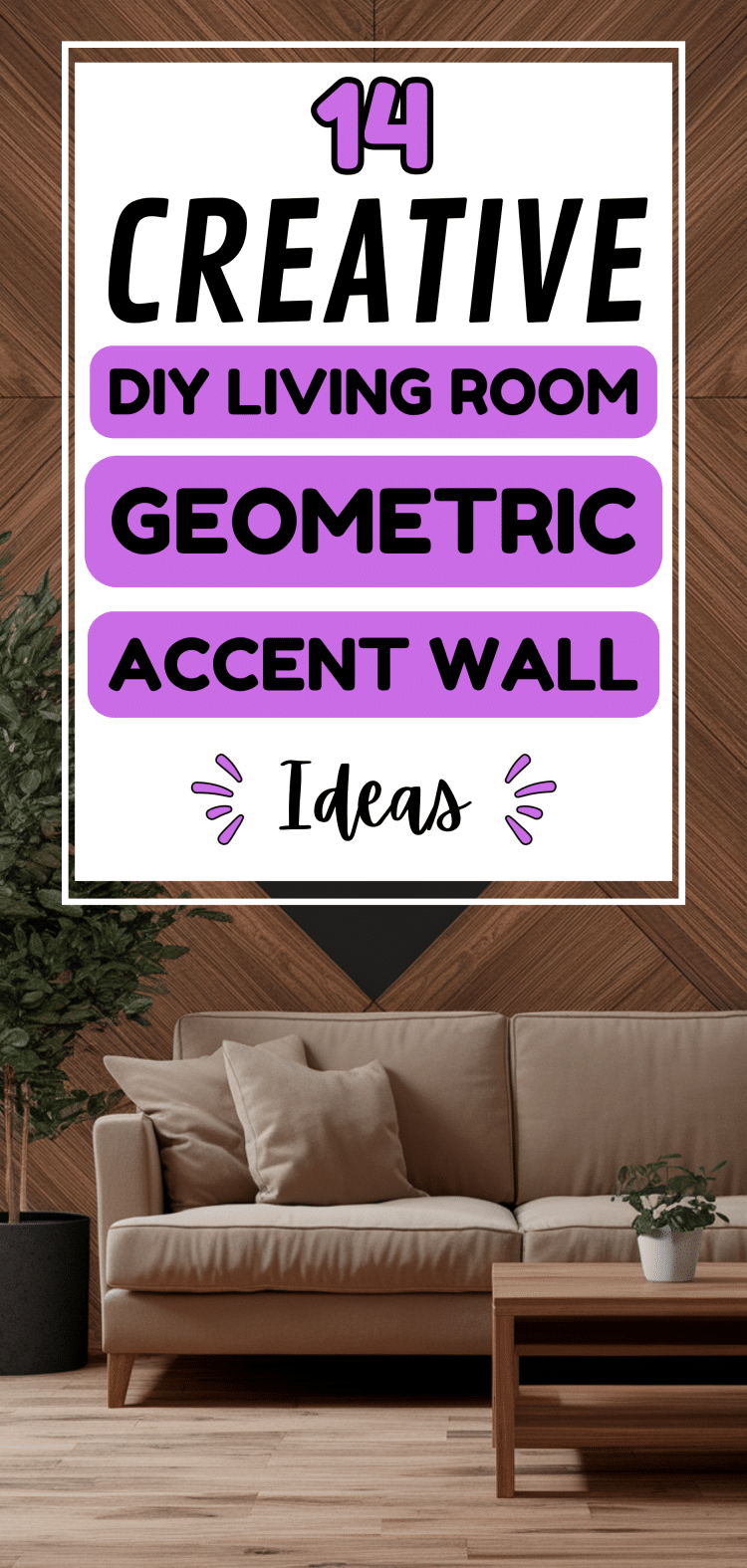 14 Creative DIY Living Room Geometric Accent Wall Ideas - The Mega Mom