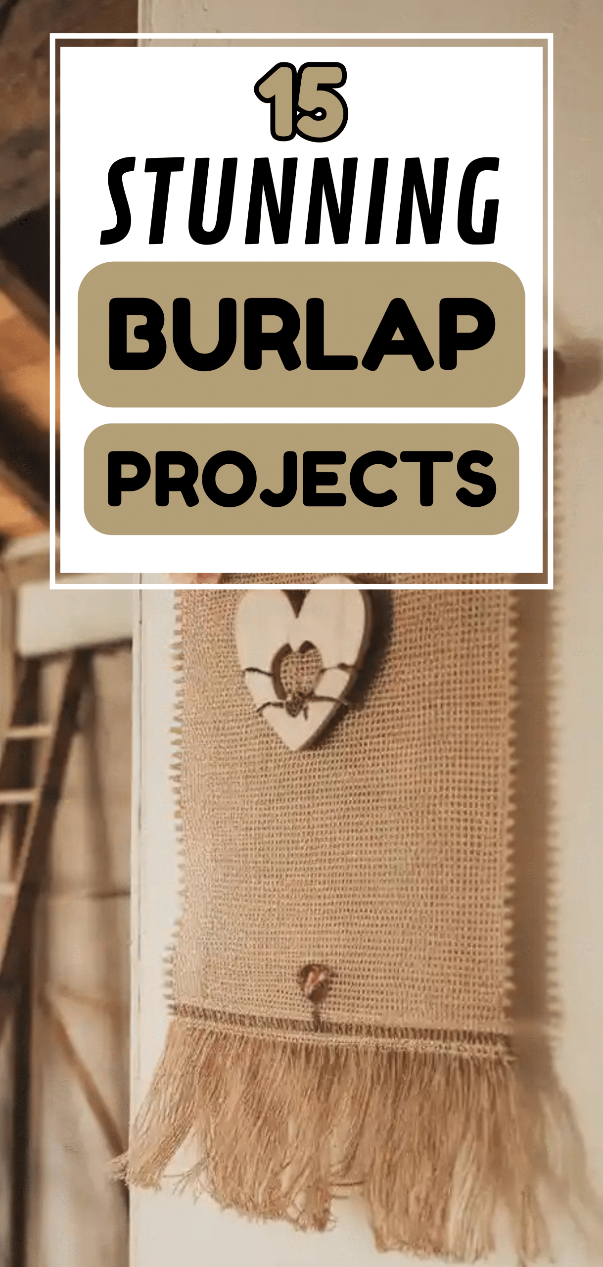 Stunning Burlap Projects