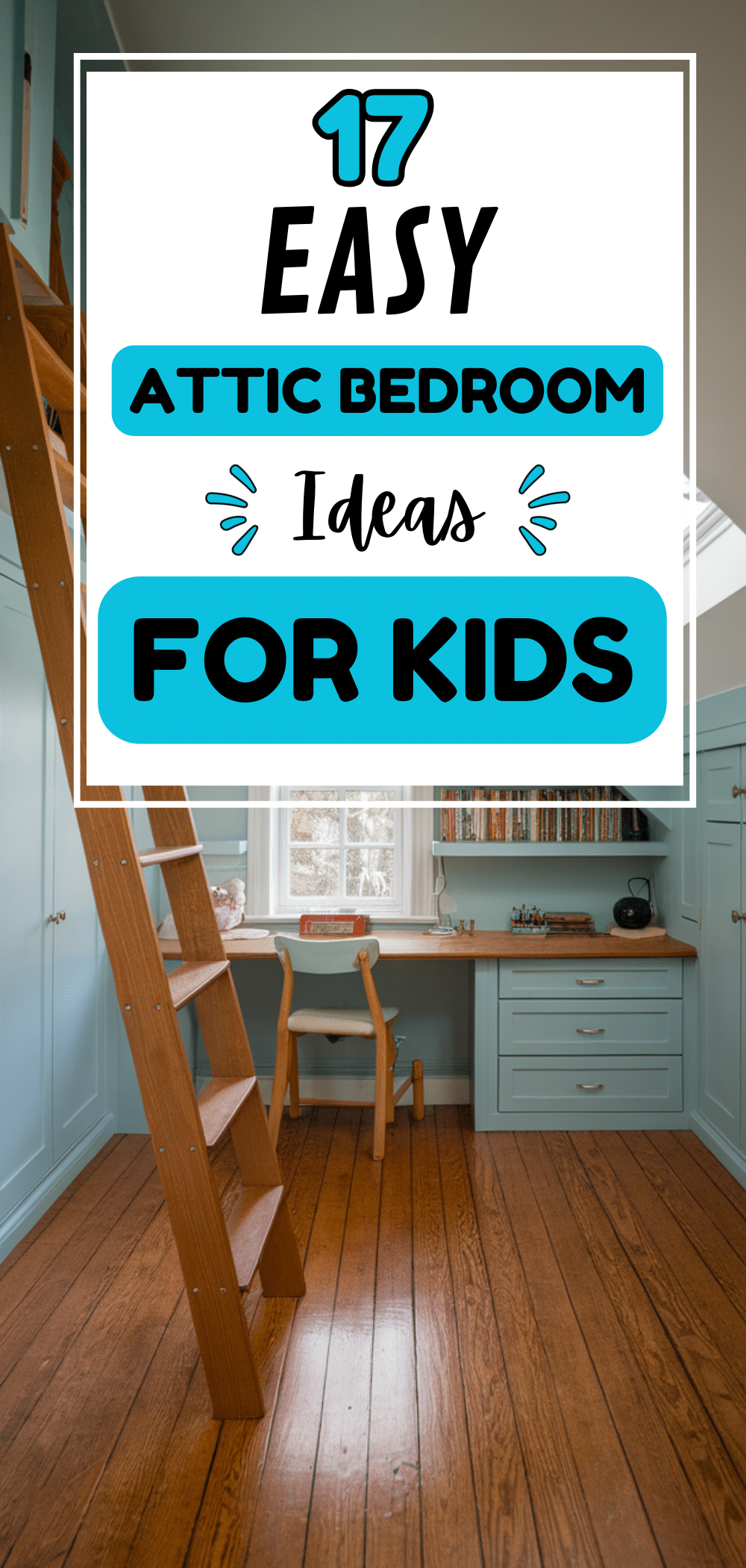 Easy Attic Bedroom Ideas for Kids