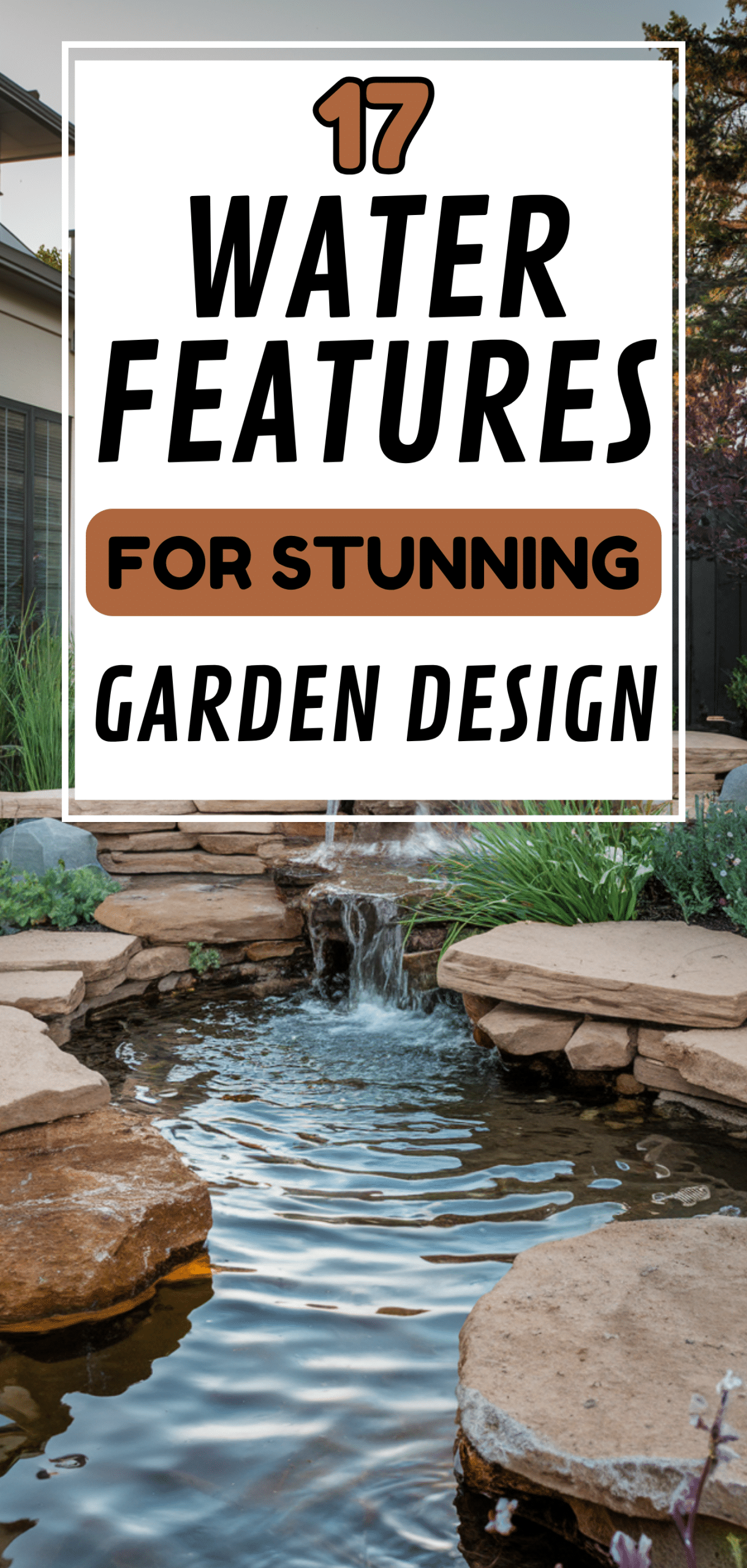 17 Water Features for Stunning Garden Design
