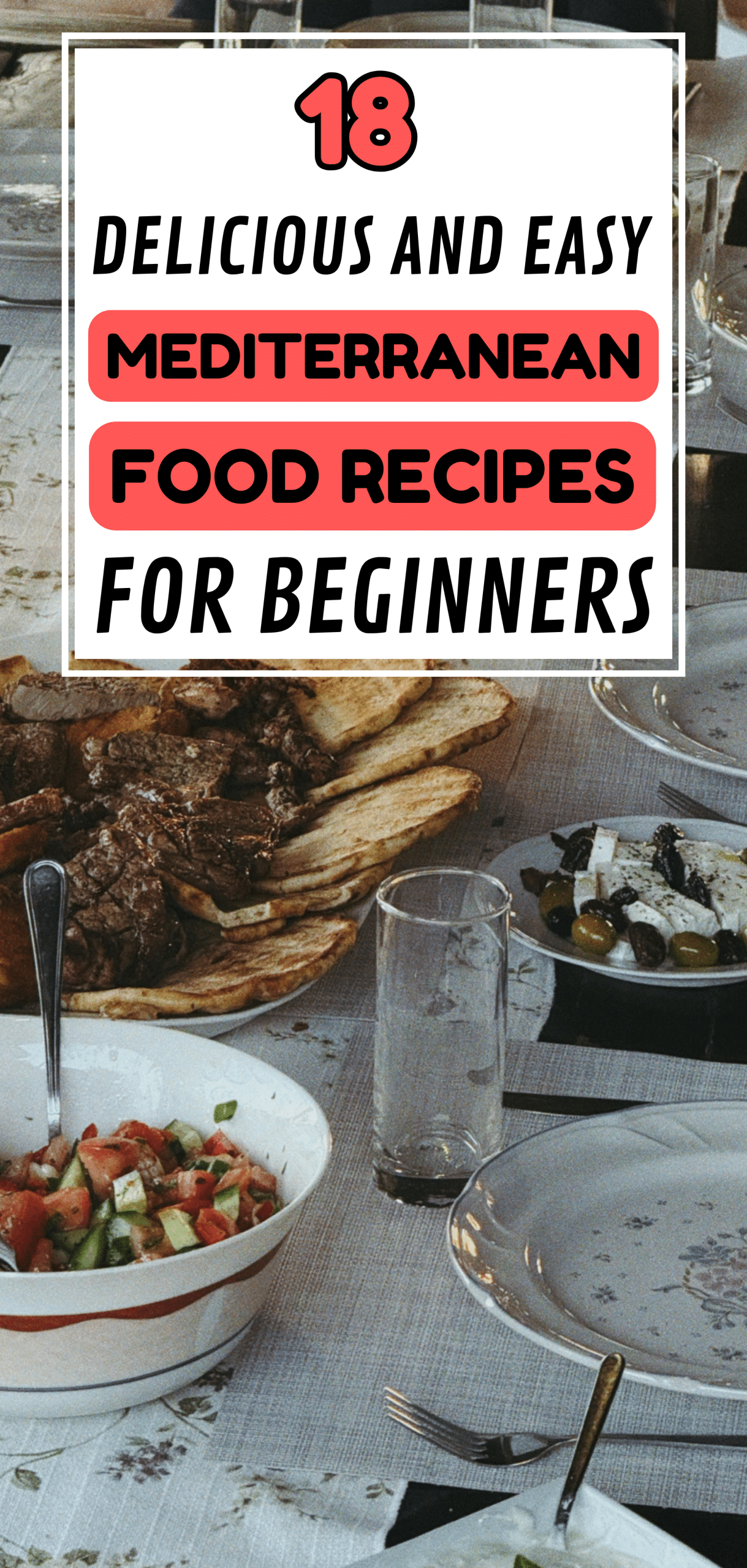 18 Delicious and Easy Mediterranean food recipes For Beginners
