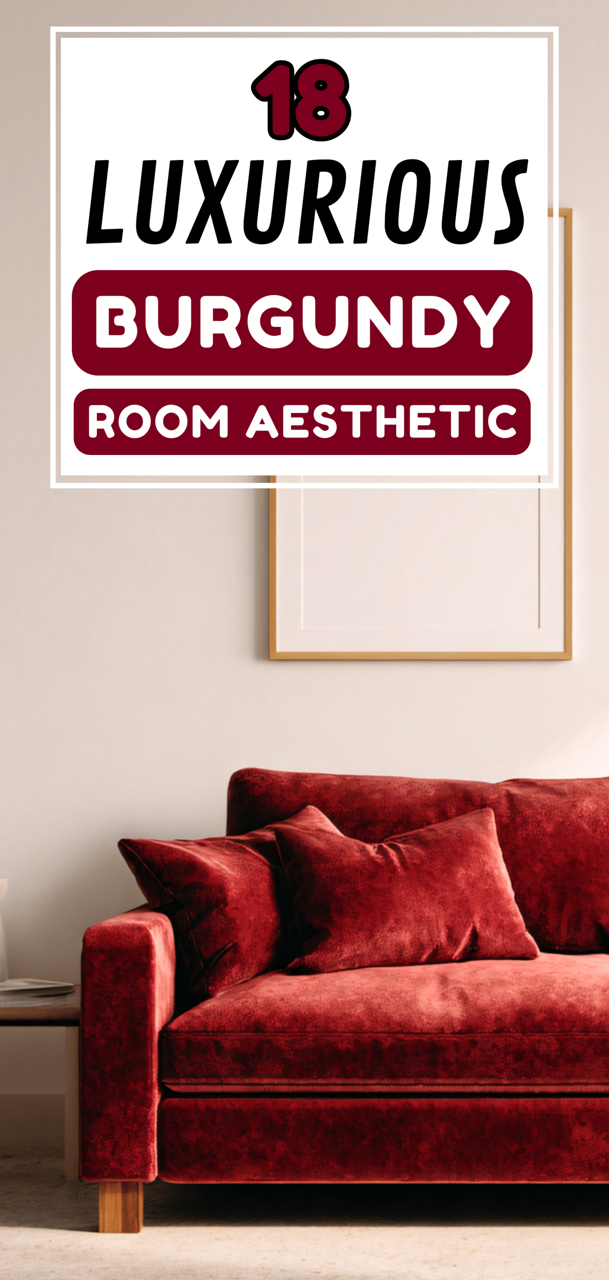 18 Luxurious Burgundy Room Aesthetic