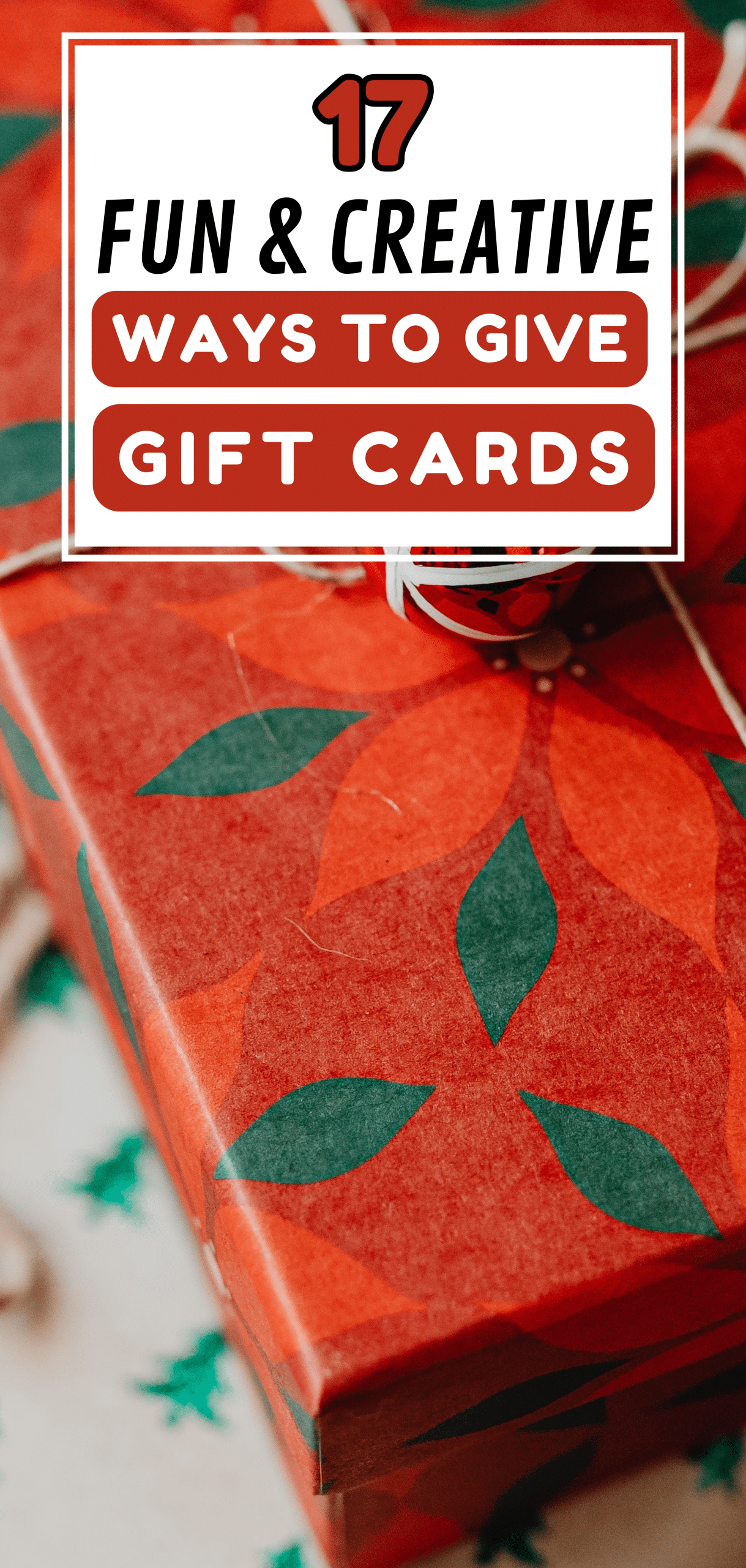 17 Fun & Creative Ways to Give Gift Cards