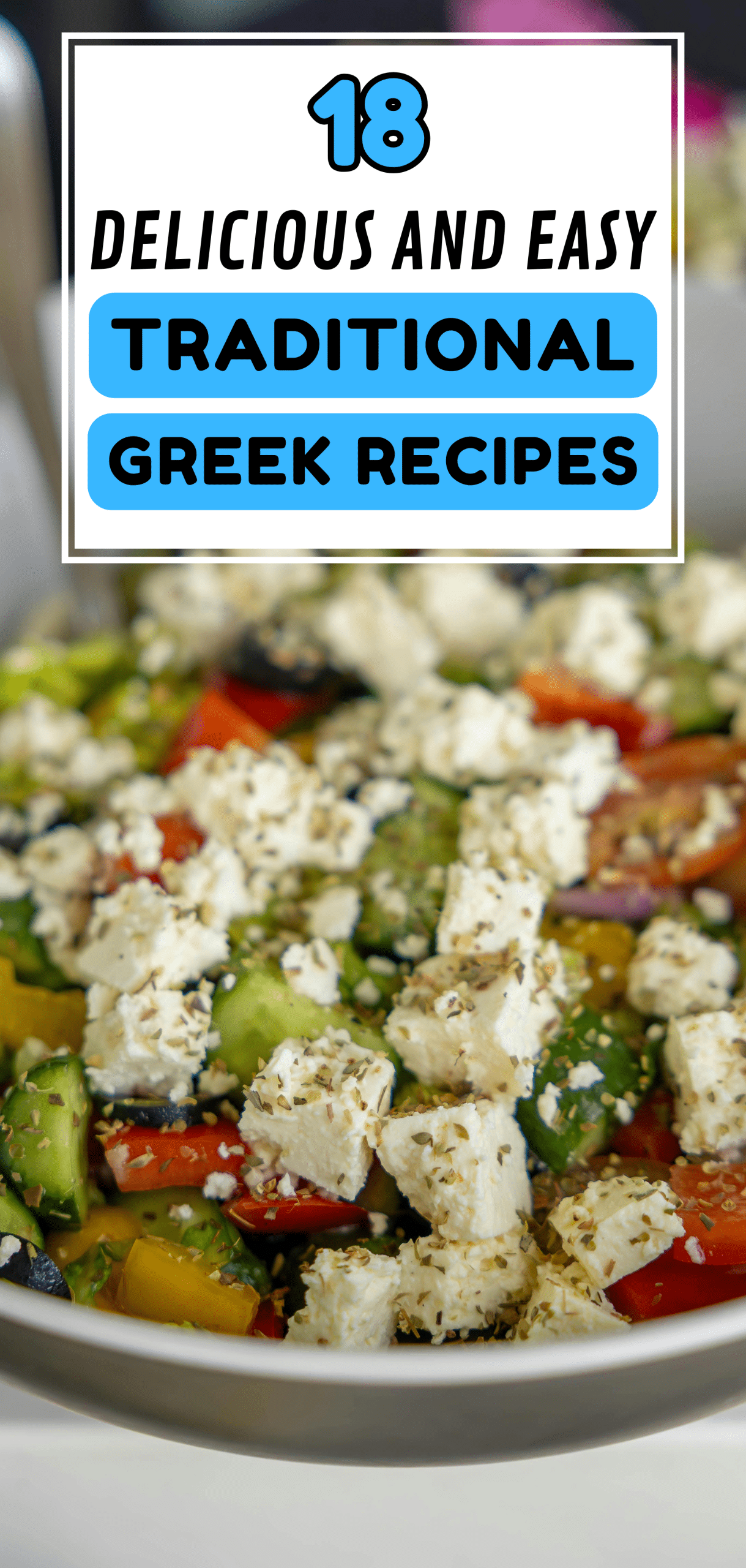 18 Delicious and Easy Traditional Greek Recipes