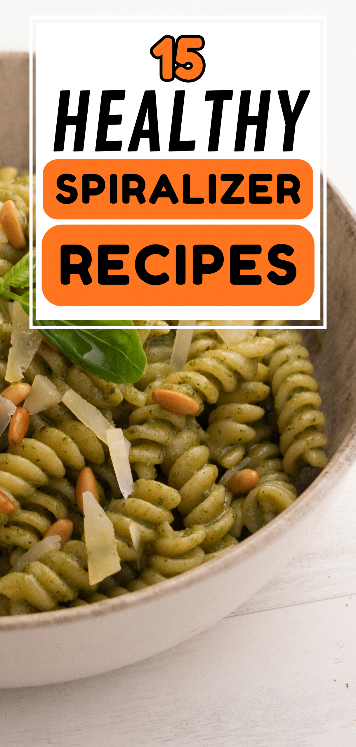 15 Healthy Spiralizer Recipes