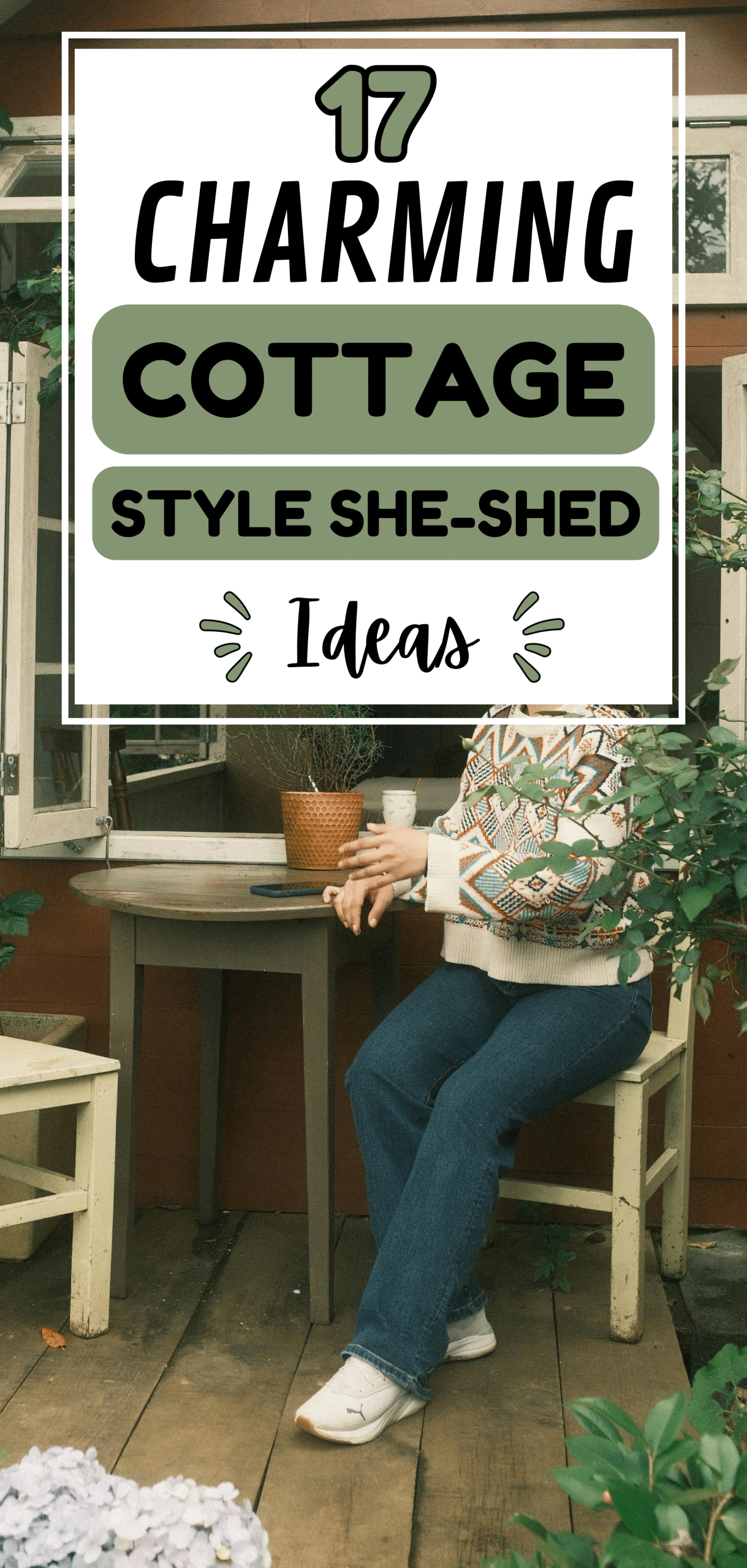 17 Charming Cottage Style She-Shed Ideas