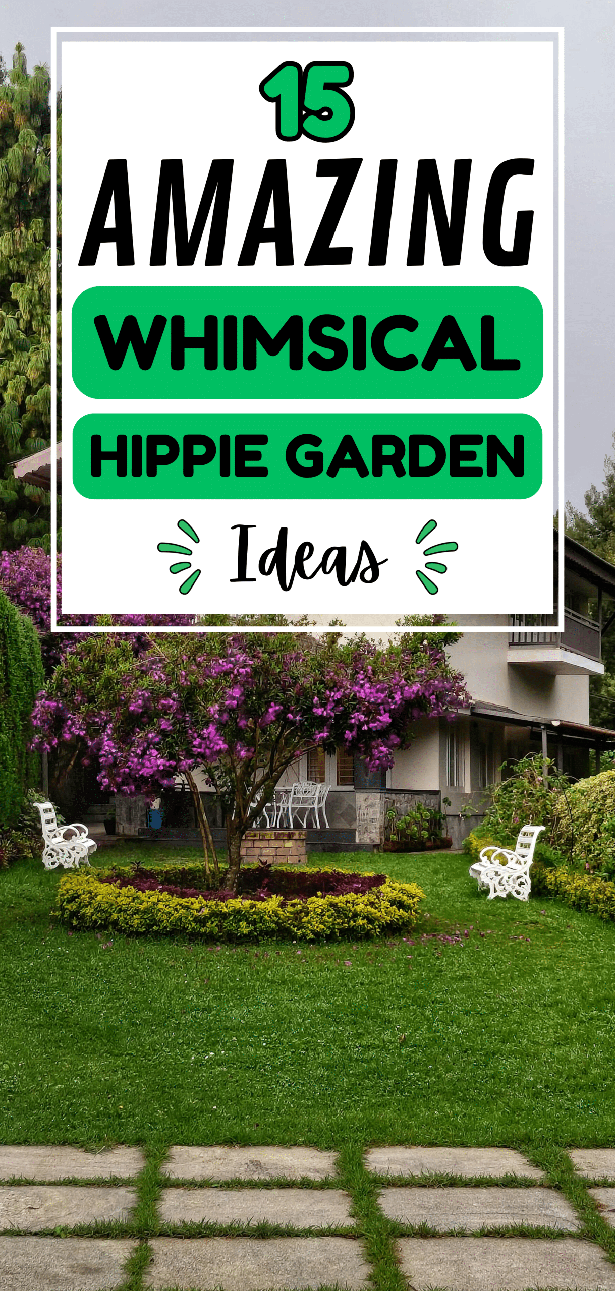 15 Amazing Whimsical Hippie Garden Ideas