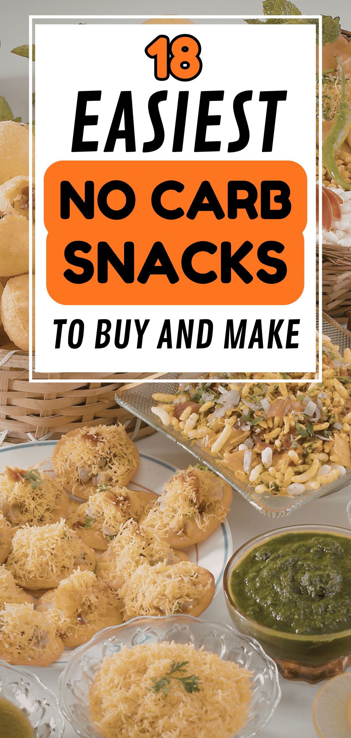18 Easiest No Carb Snacks to Buy and Make