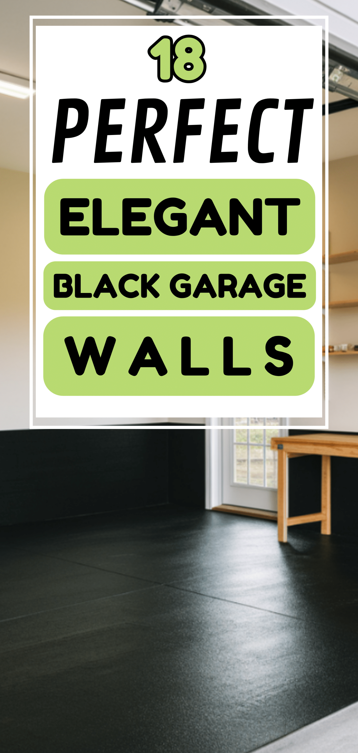 18 Perfect Elegant Black Garage Walls