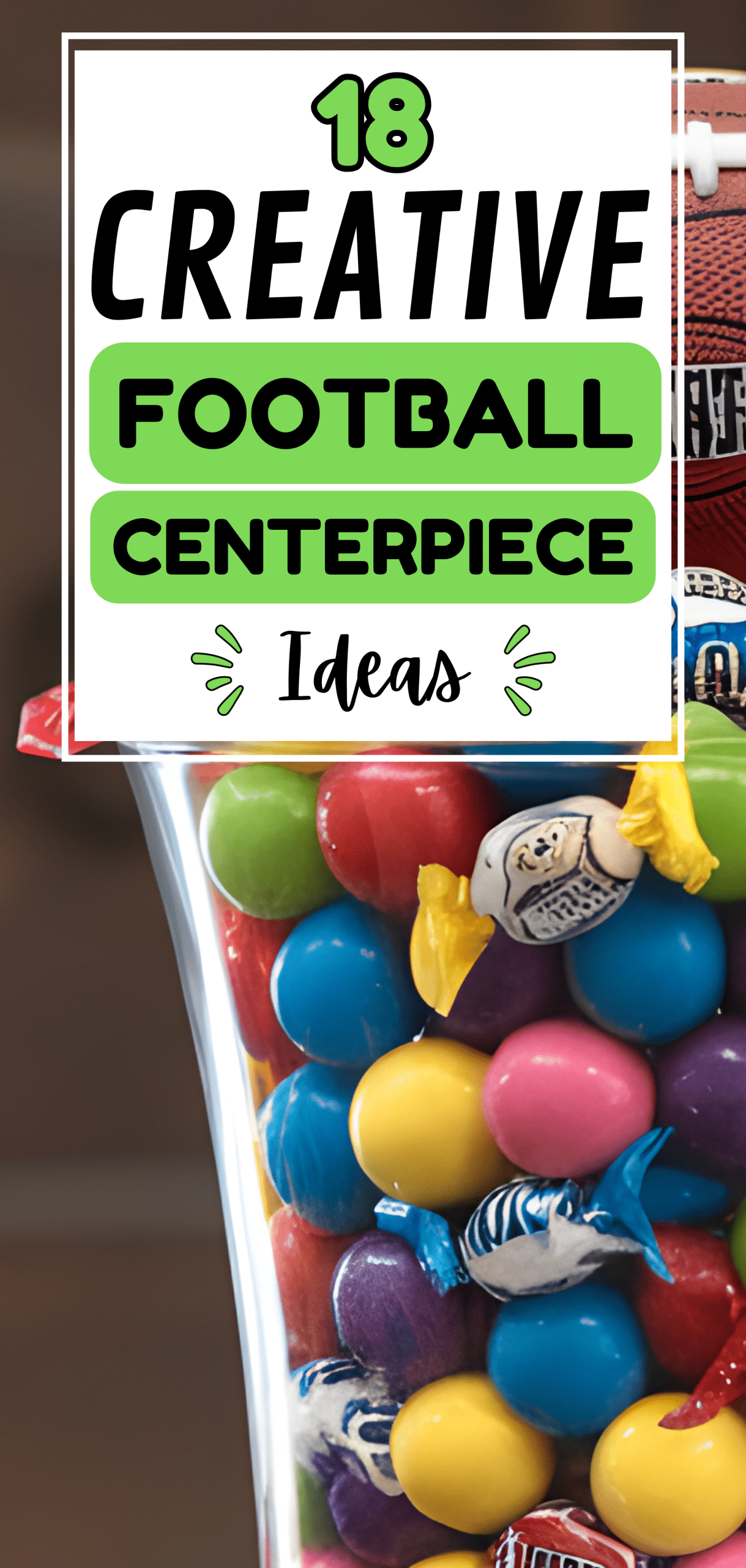 18 Creative Football Centerpiece Ideas