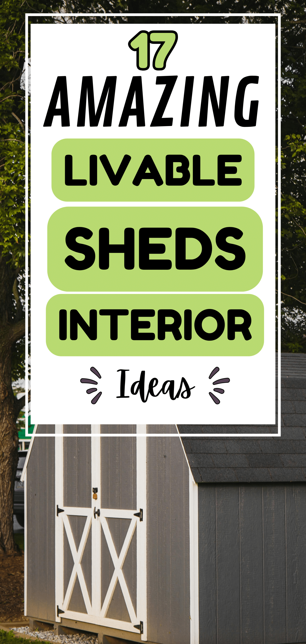 17 Amazing Livable Sheds Interior Ideas