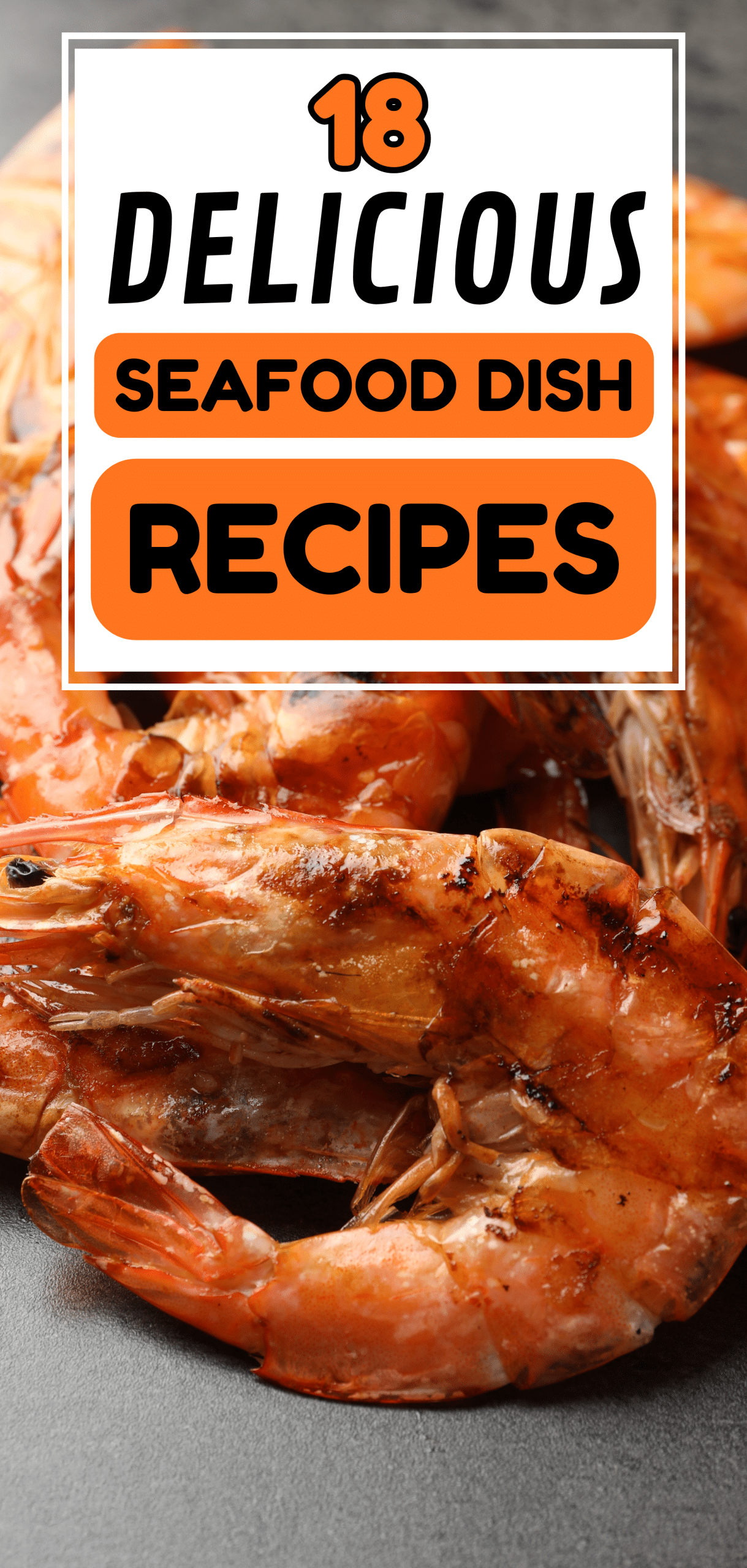 18 Delicious Seafood Dish Recipes