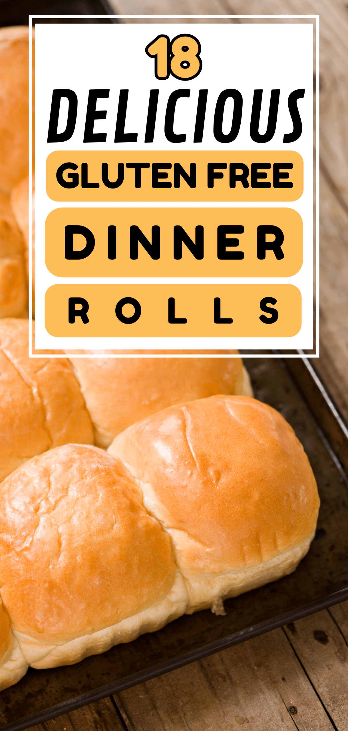 18 Delicious Gluten Free Dinner Rolls