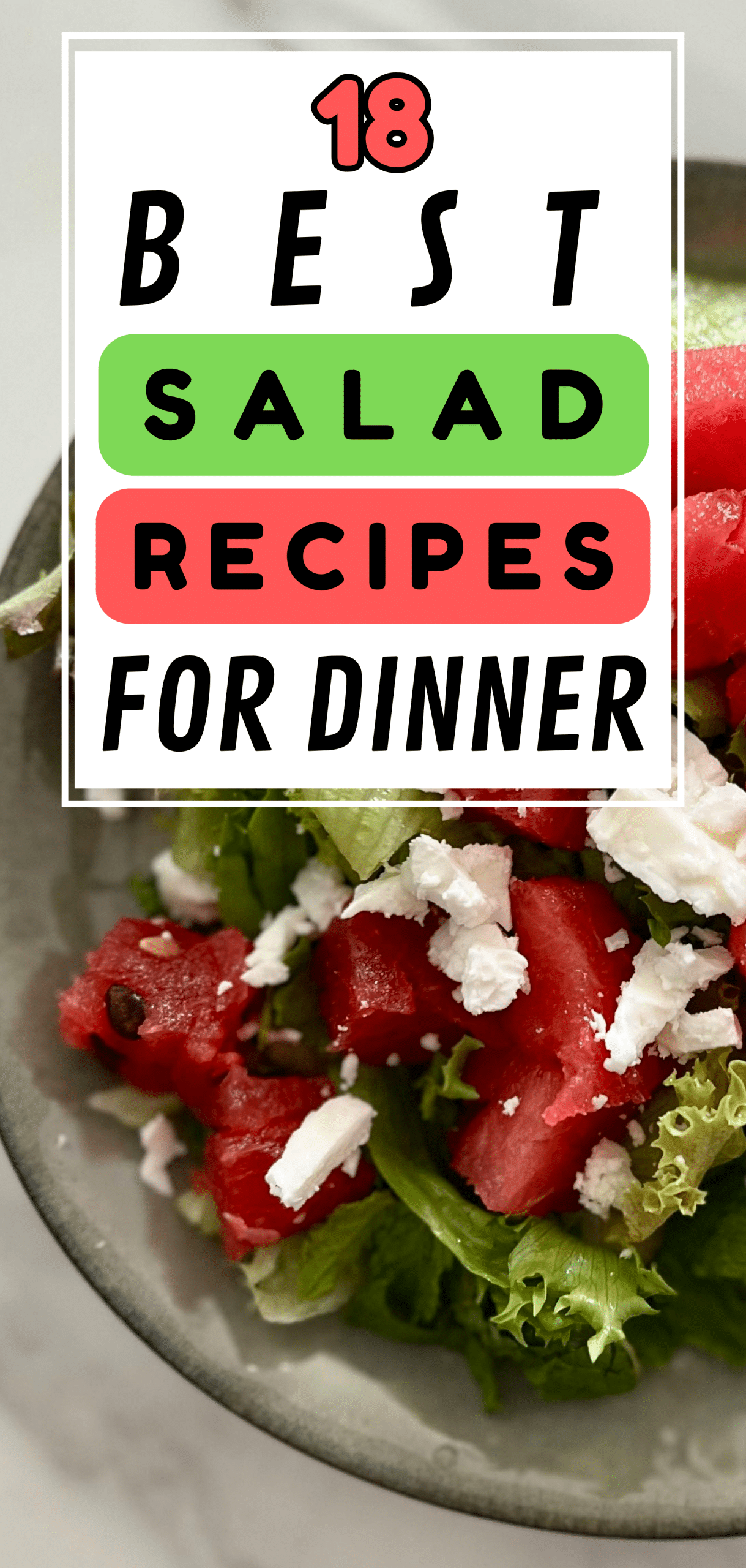 18 Best Salad Recipes for Dinner
