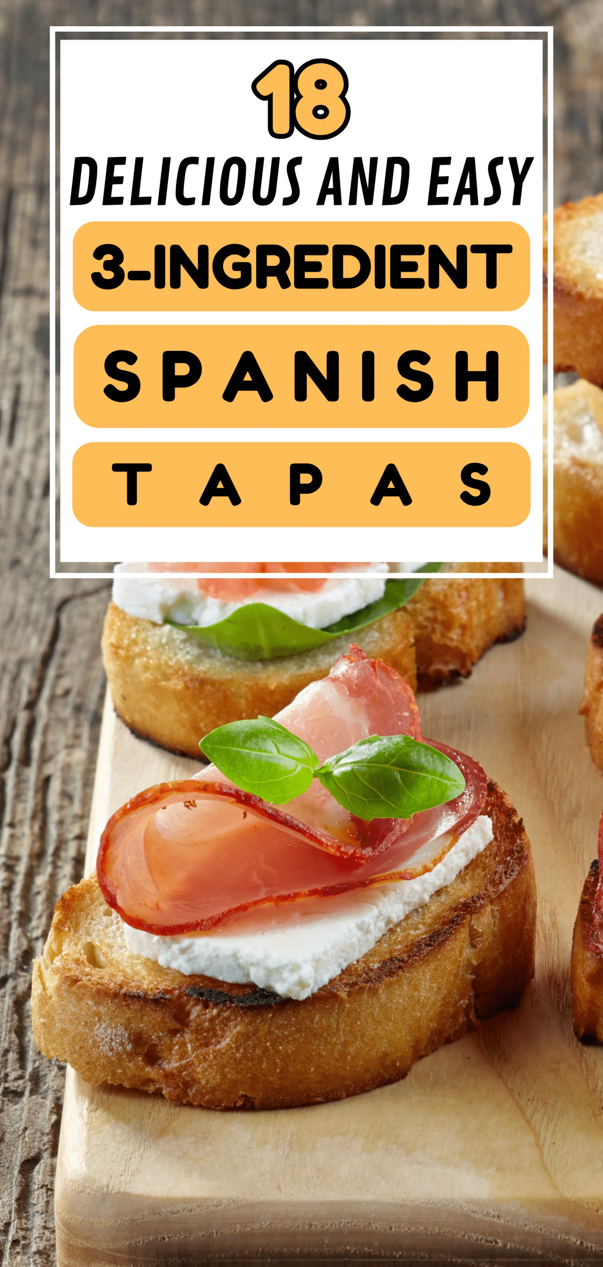18 Delicious and Easy 3-Ingredient Spanish Tapas ideas